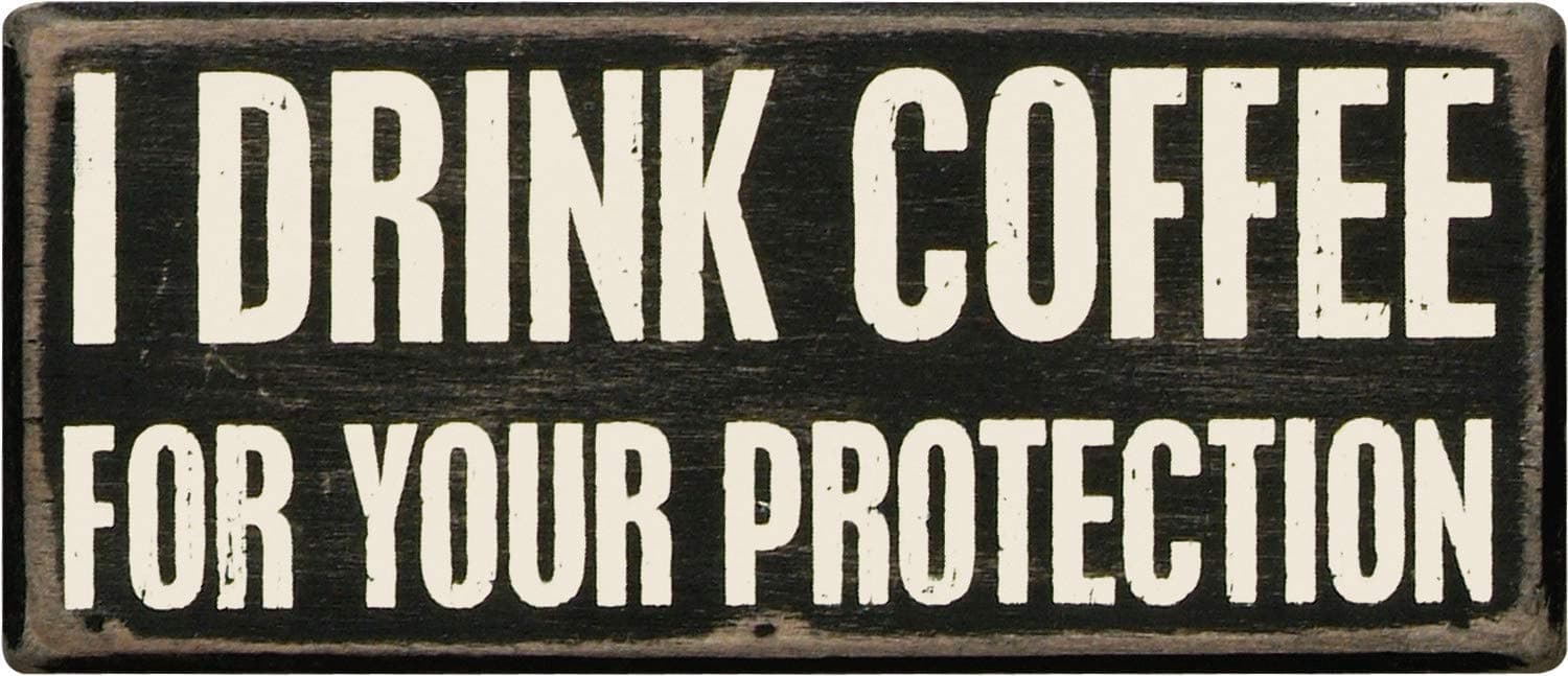 Primitives by Kathy 19104 Classic Box Sign, 7" x 3", I Drink Coffee