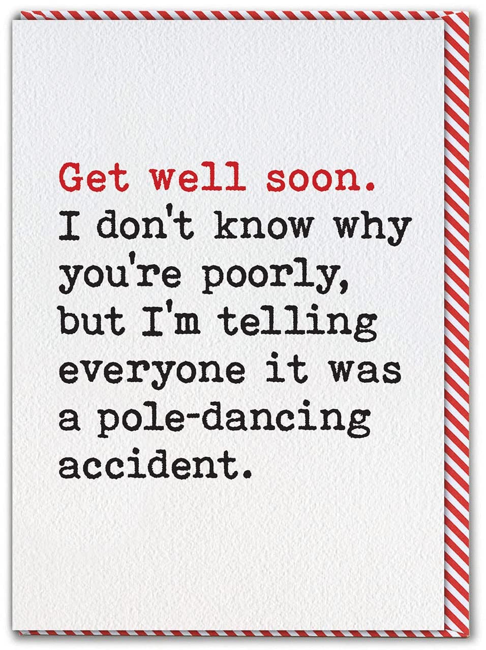 Brainbox Candy - Funny Get Well Soon Card - 'Pole-Dancing Accident' - Cheeky Get Well Wishes - Feel Better Soon - To Friends Family Men Women - Get Well Soon Card