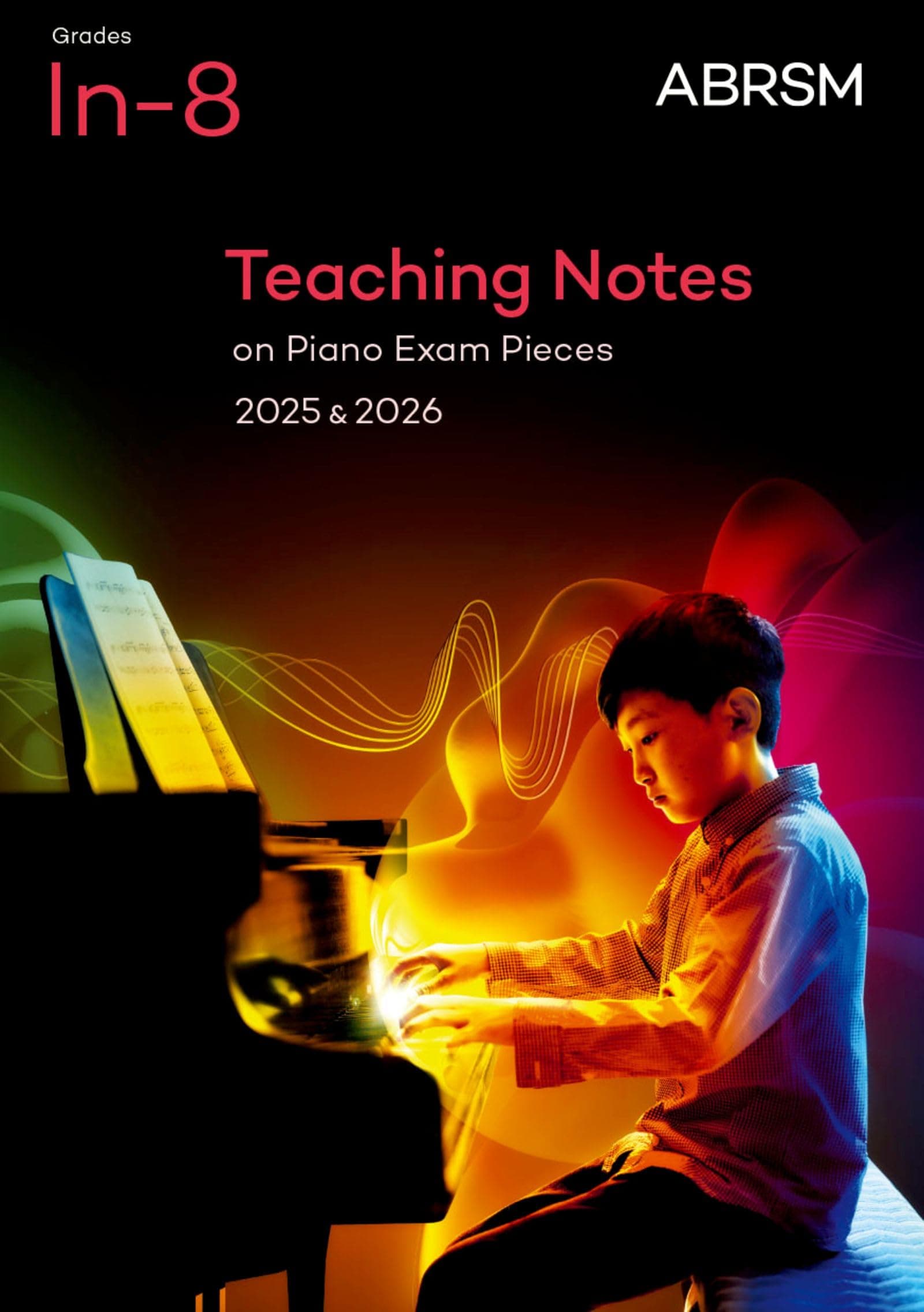 ABRSM Teaching Notes on Piano Exam Pieces 2025 & 2026, Grades In-8