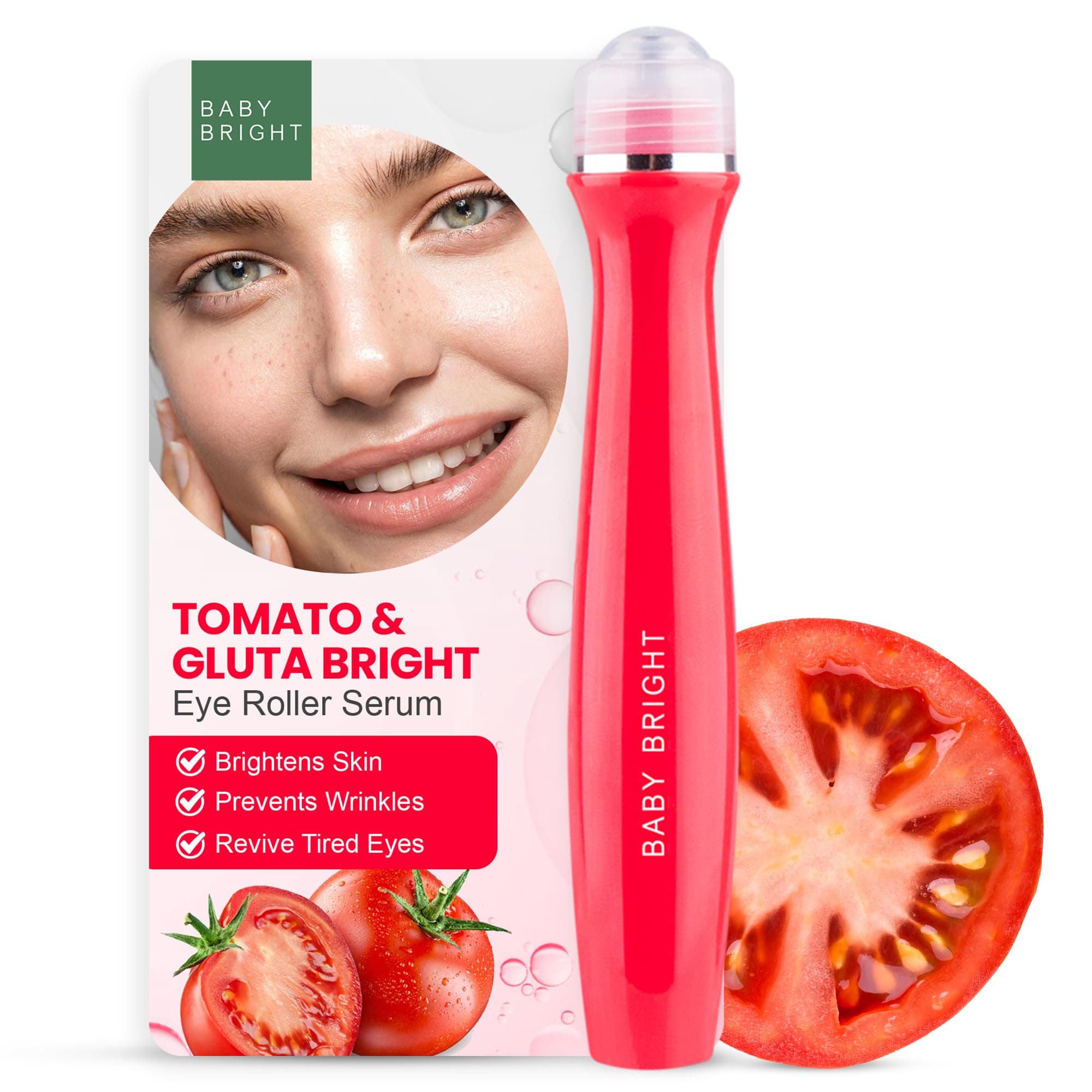 Baby Bright Eye Roller Serum, Anti-wrinkle, Anti Bags, Reduces Dark Circles Puffiness and Bags 15milliliter (0.50 fl.oz.) (Singto-Tomato & Gluta)