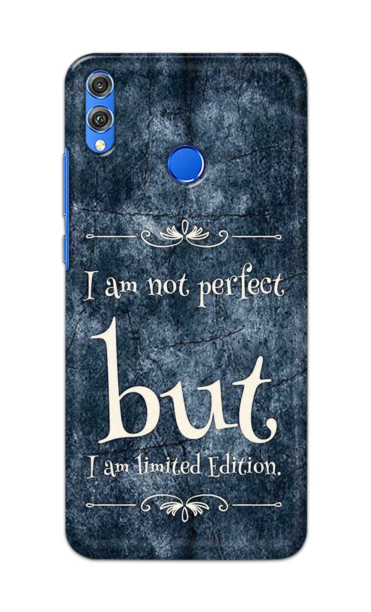 PRINTFIDAA I Am Not Perfect But I Am Limited Edition Printed Designer Hard Back Case Cover for Honor 8C, BKK-LX2, BKK-LX1, BKK-L21 (Global); BKK-AL00, BKK-TL00 -(UZ) VKM2025