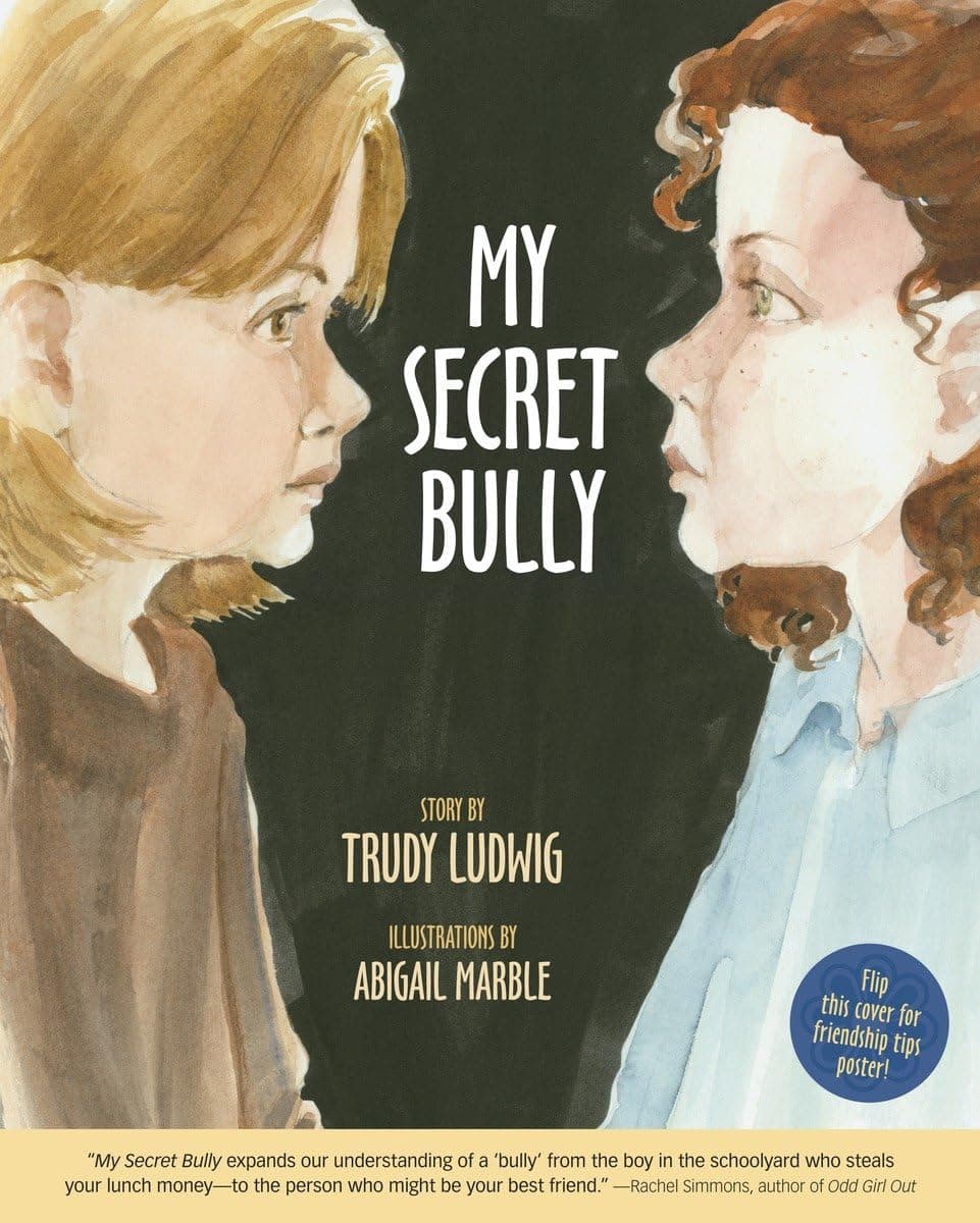 My Secret Bully Hardcover – April 1, 2005