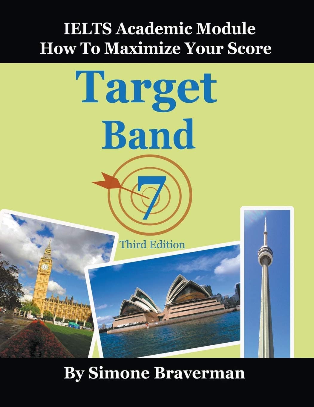 Target Band 7: IELTS Academic Module - How to Maximize Your Score (Third Edition) Paperback – 2 July 2015