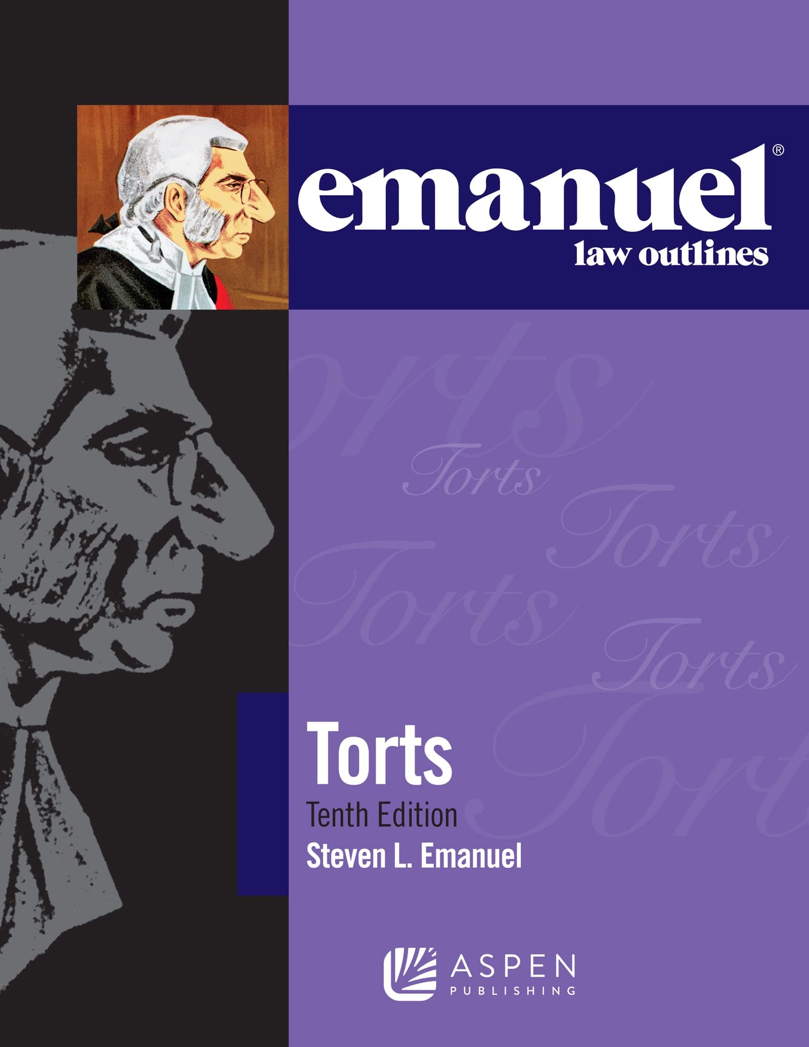 Torts (Emanuel Law Outlines)