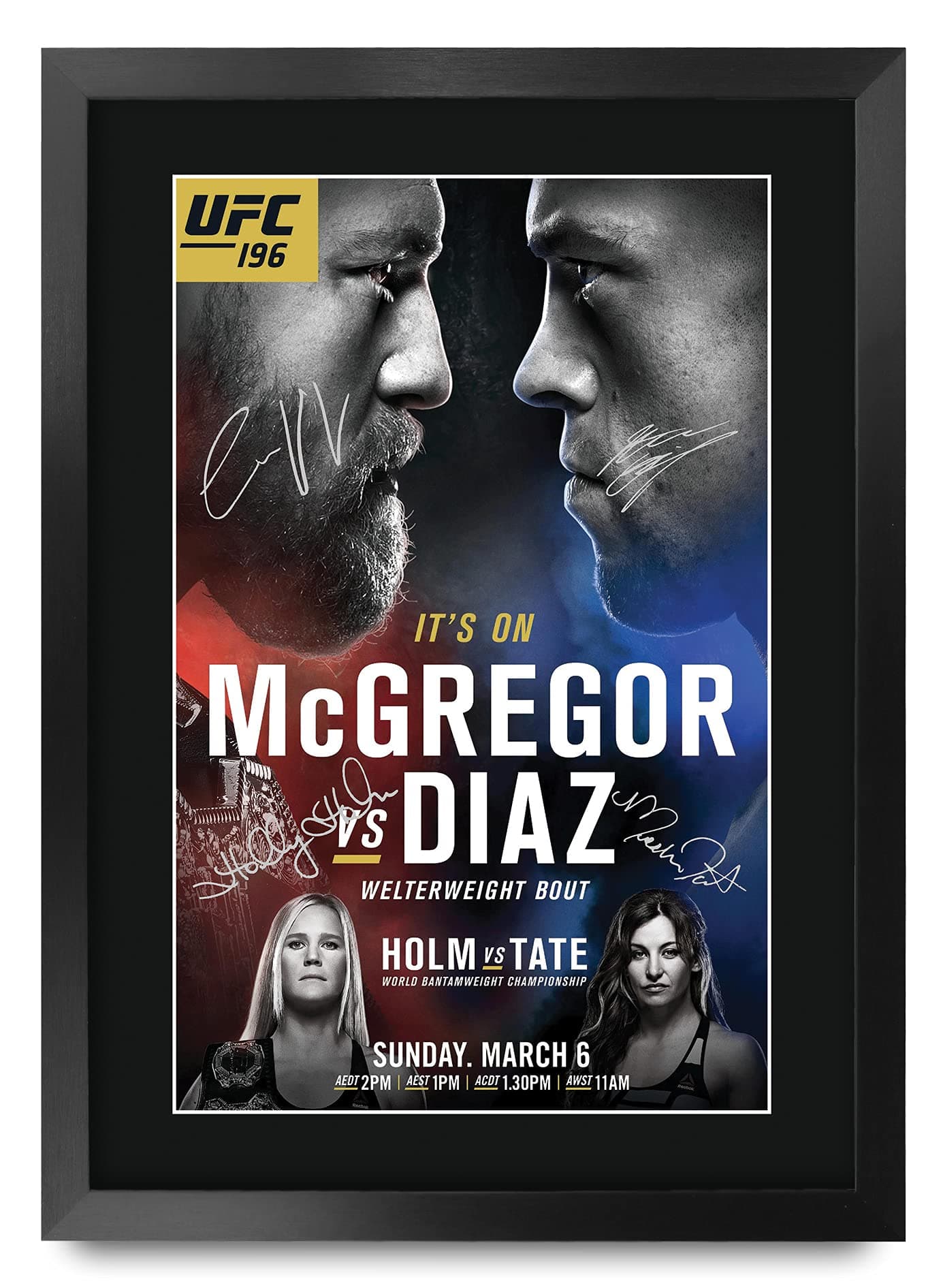 UFC 196 Programme Poster Conor McGregor Nate Diaz Holly Holm Miesha Tate Signed 16 x 12 inch Framed Gift Printed Autograph MMA Wrestling Print Photo Picture Display - 16" x 12" Framed