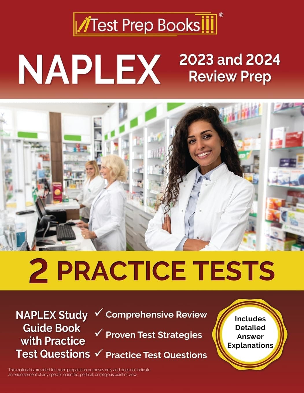 NAPLEX 2023 and 2024 Review Prep: Study Guide Book with Practice Test Questions [Includes Detailed Answer Explanations]