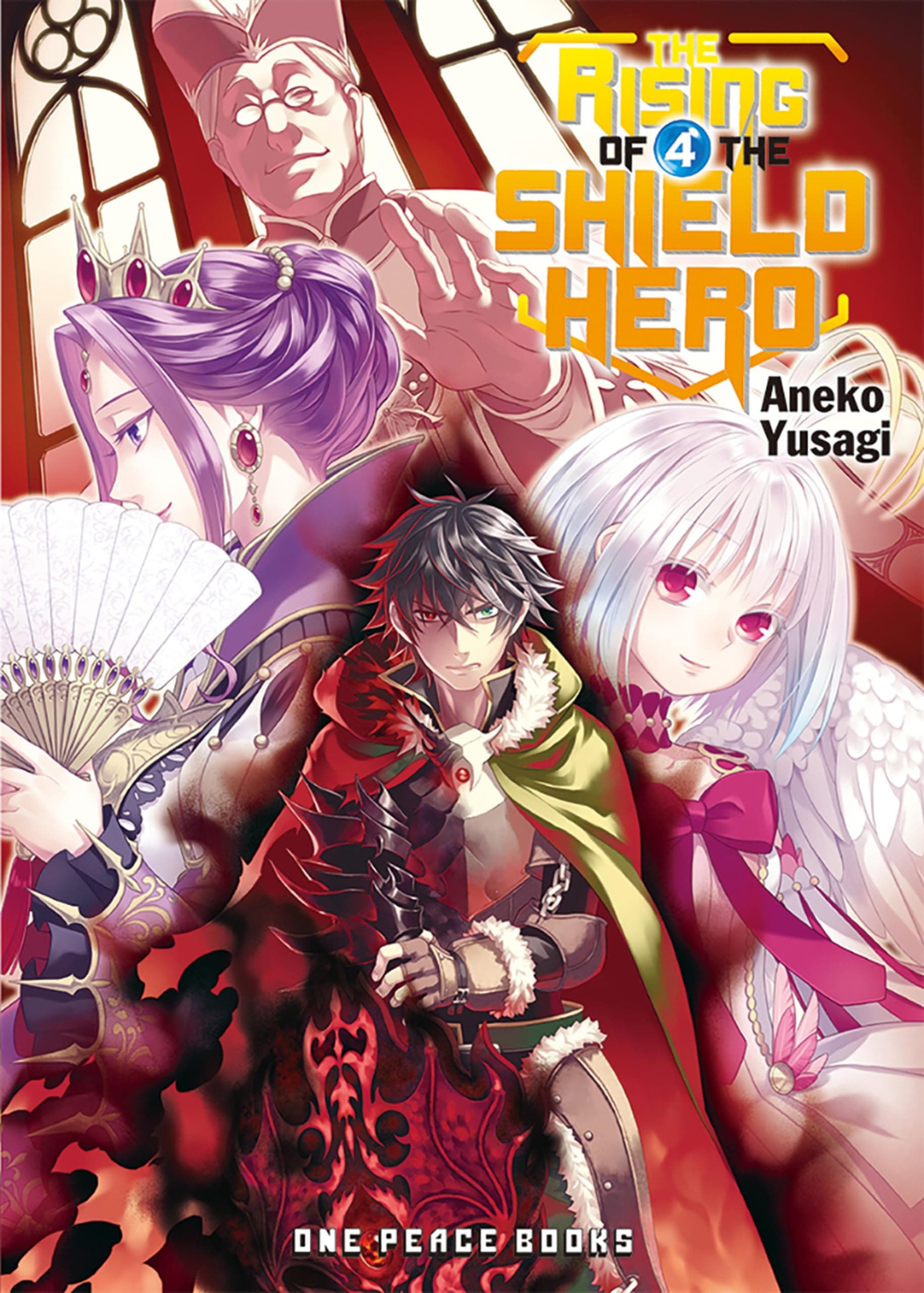 The Rising of the Shield Hero Volume 4: Light Novel
