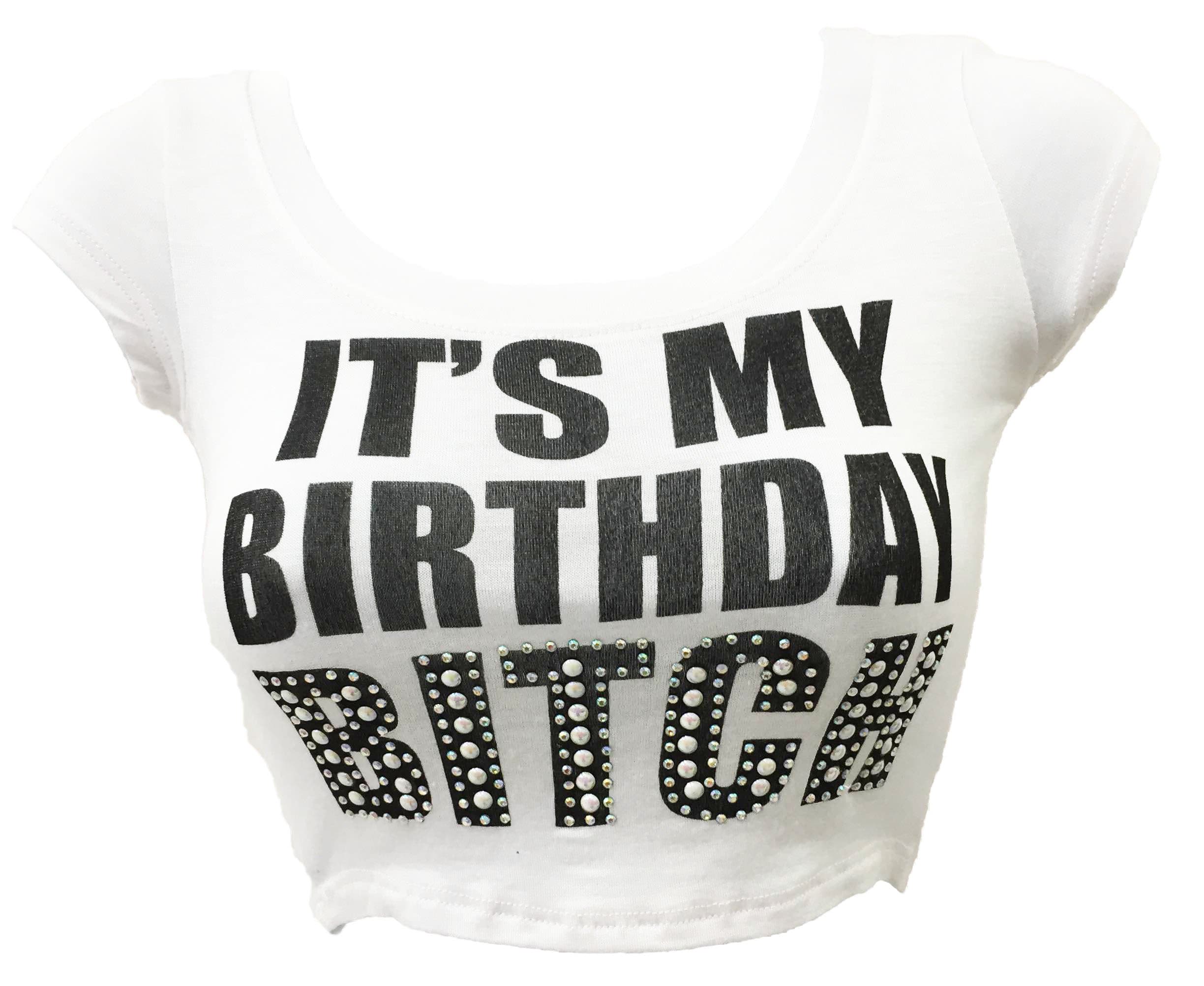 Women's It's My Birthday Bitch Crop Top