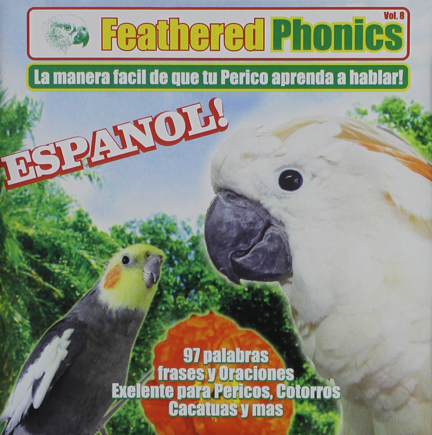 Pet Media Feathered Phonics Volume 8: Teach Your Bird Espanol