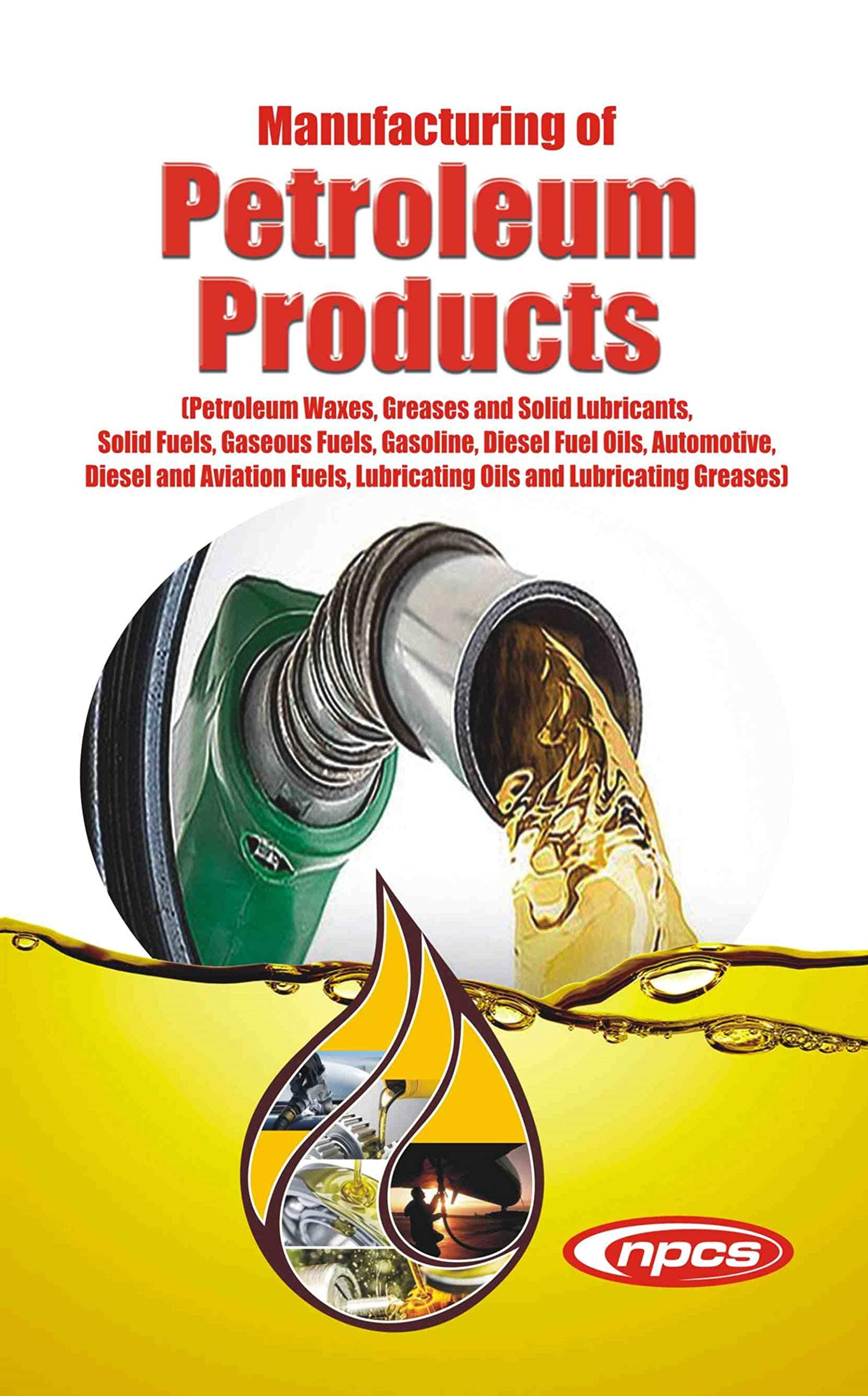 Manufacturing of Petroleum Products