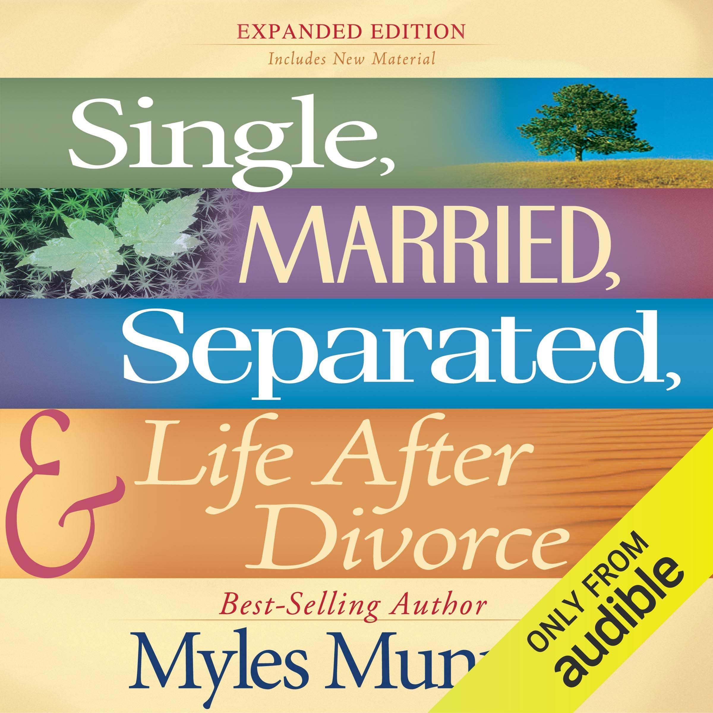 Single, Married, Separated and Life after Divorce