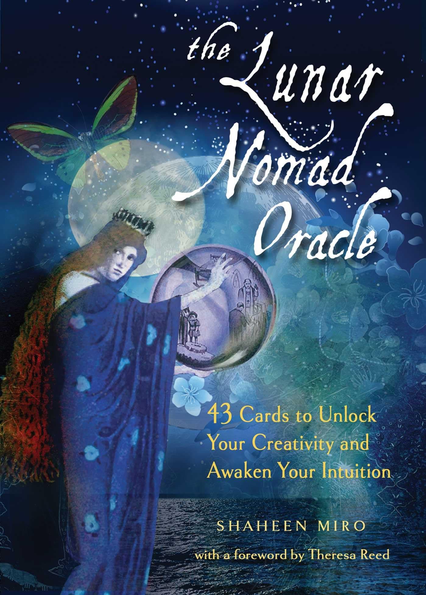 The Lunar Nomad Oracle: 43 Cards to Unlock Your Creativity and Awaken Your Intuition