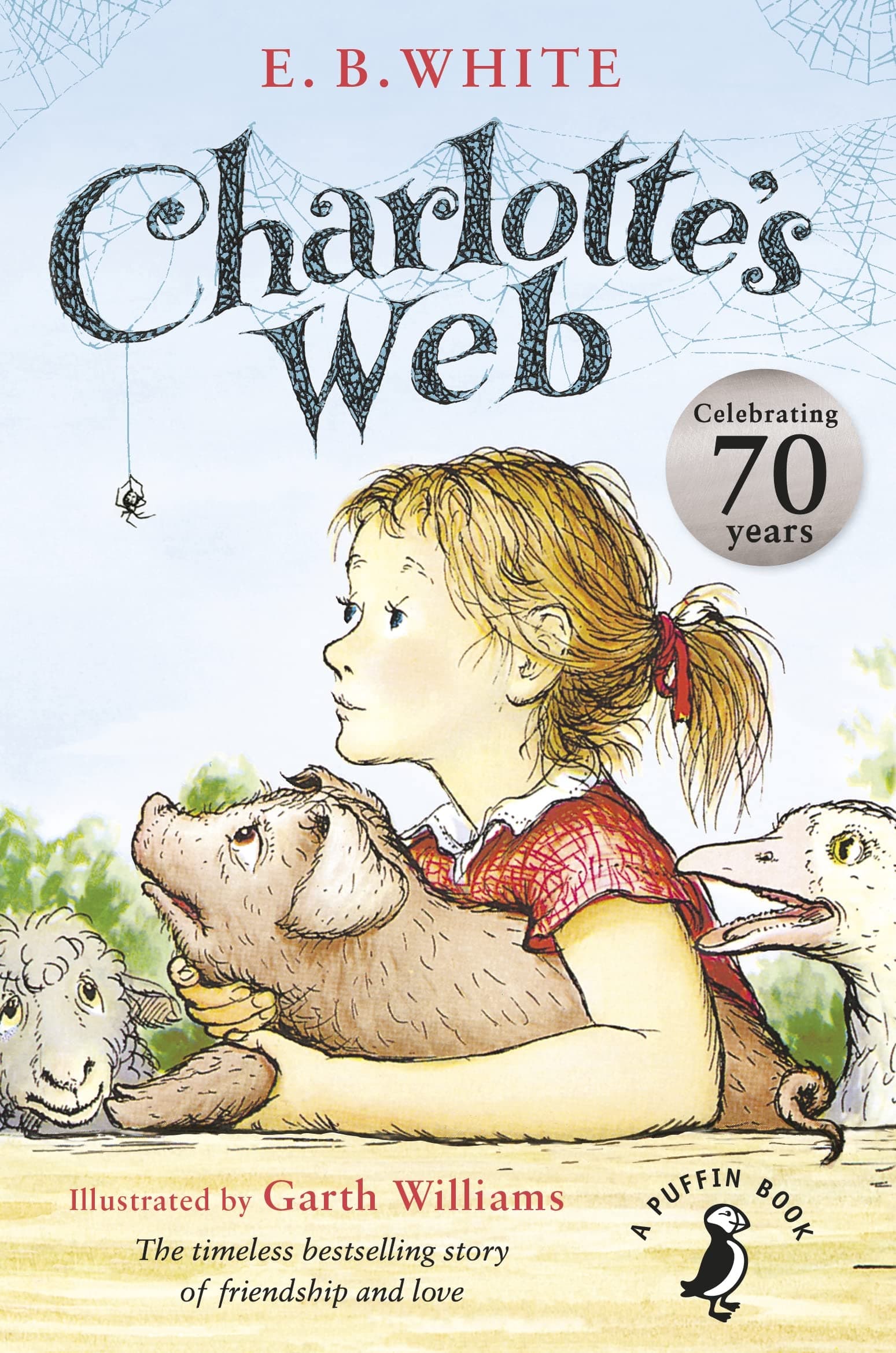 Charlotte's Web: The beloved modern classic from the bestselling author (A Puffin Book)