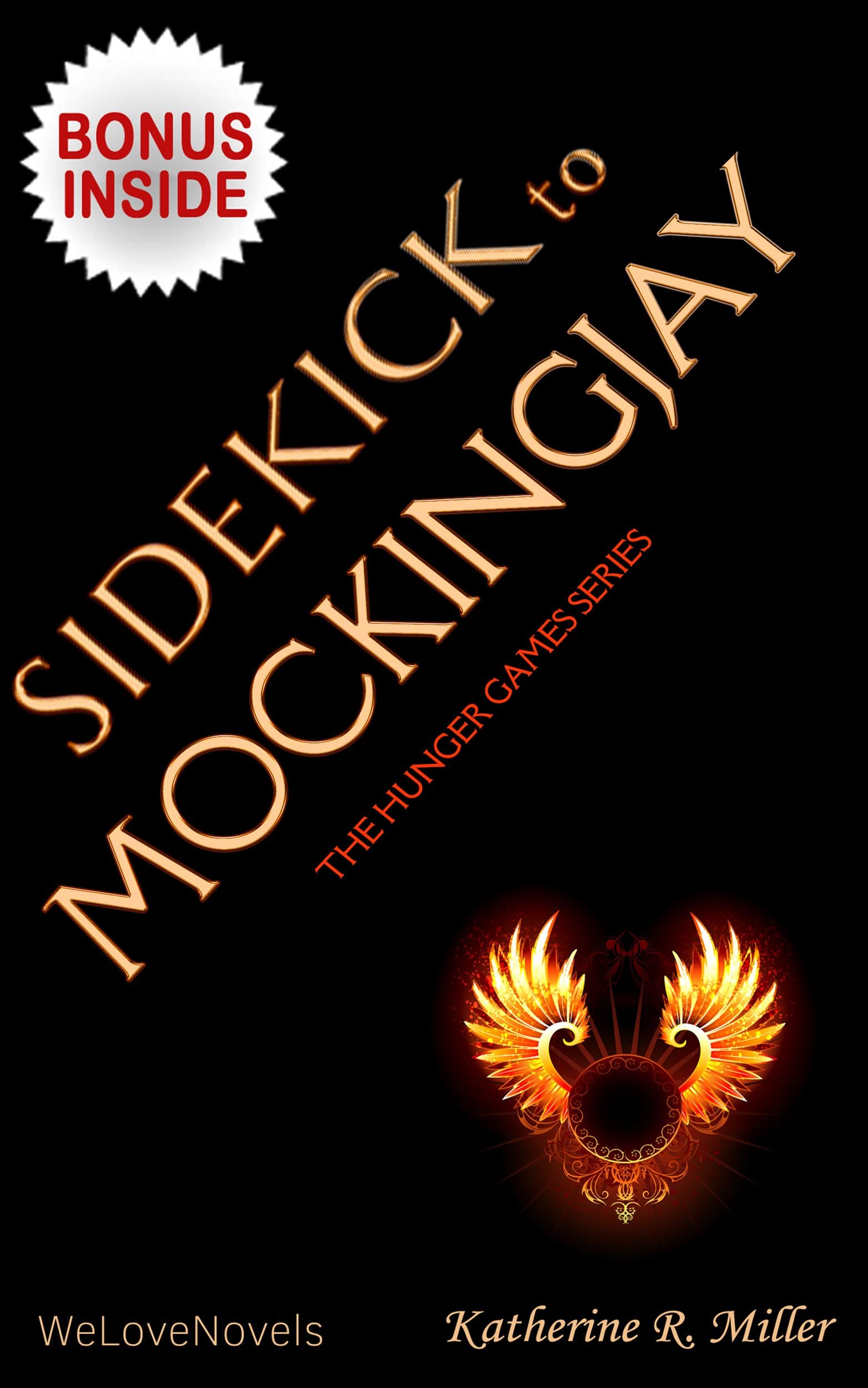 Sidekick - Mockingjay (Hunger Games Trilogy 3): by Suzanne Collins