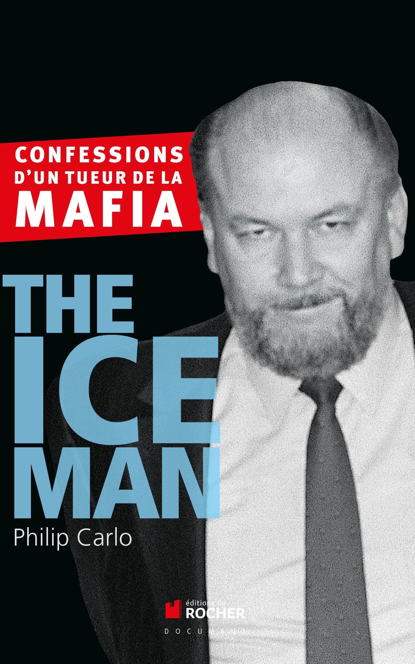 The Ice Man: Confessions d'un tueur de la mafia