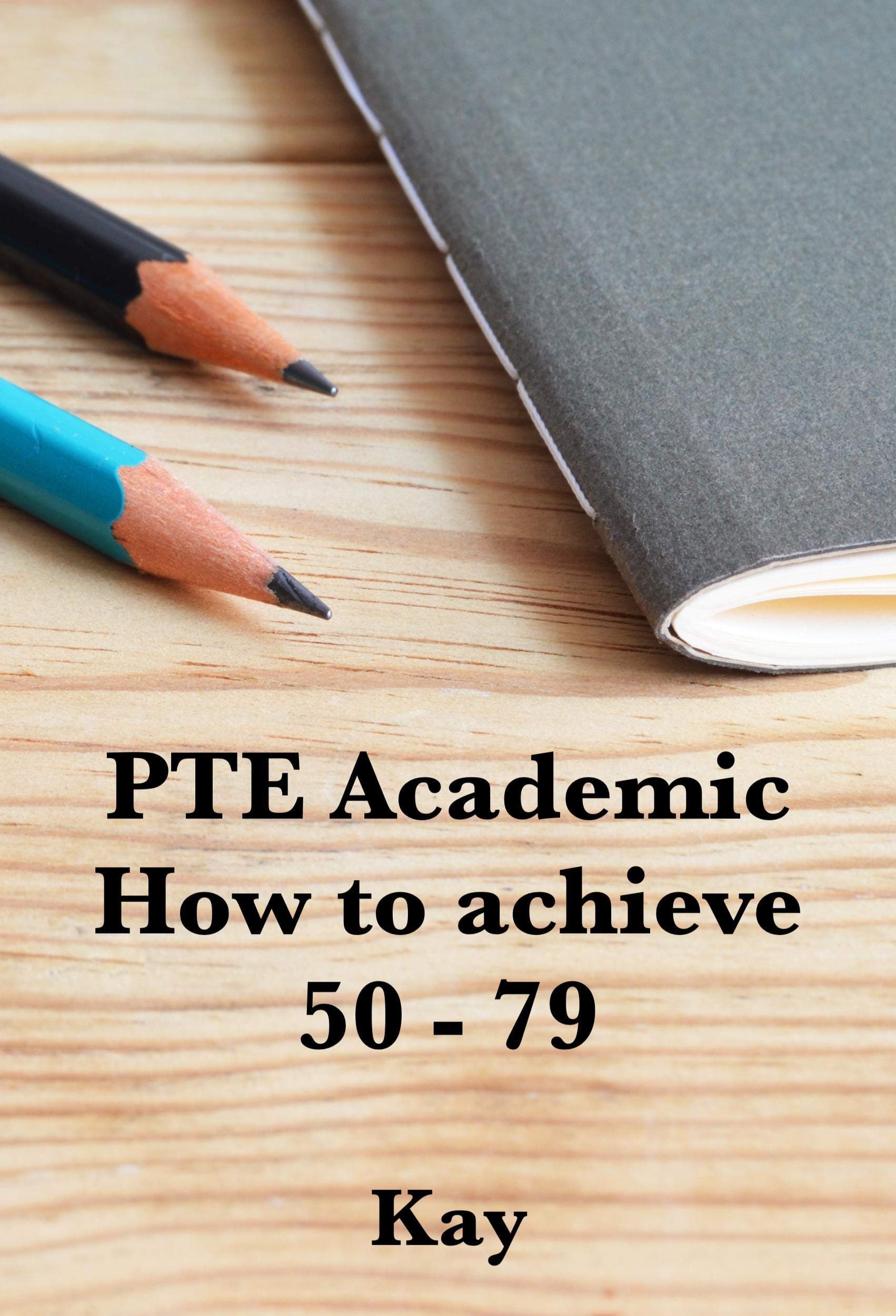 PTE ACADEMIC: How to achieve 50 - 79