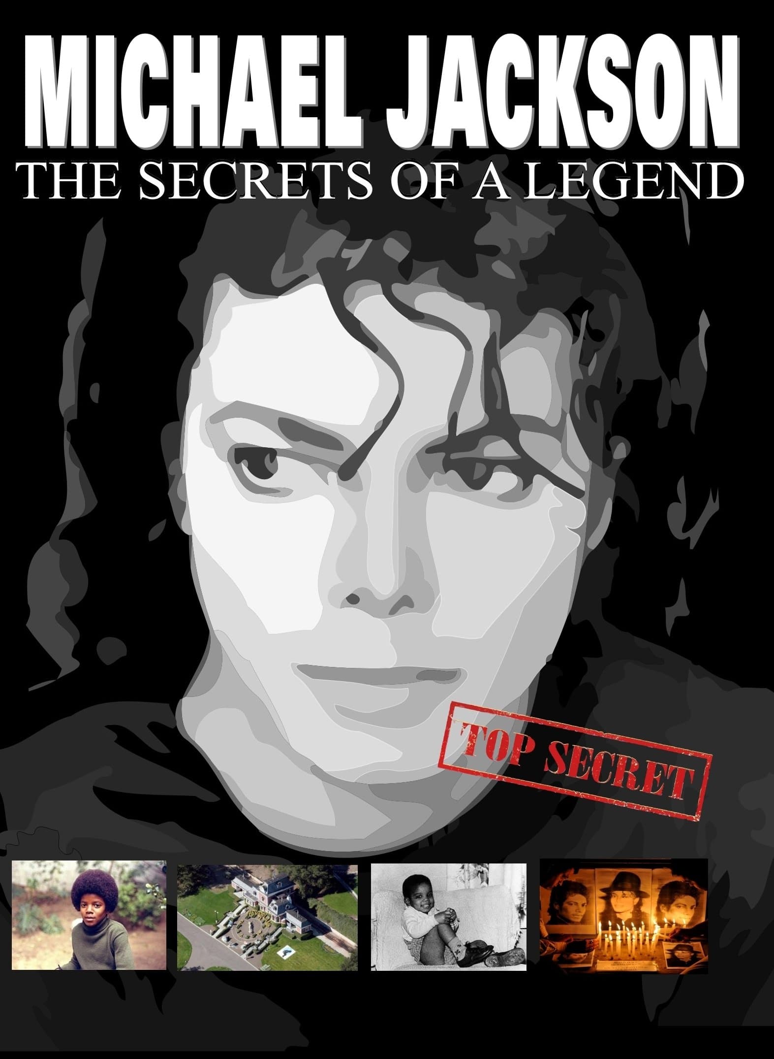 Michael Jackson: The Secret of a Legend