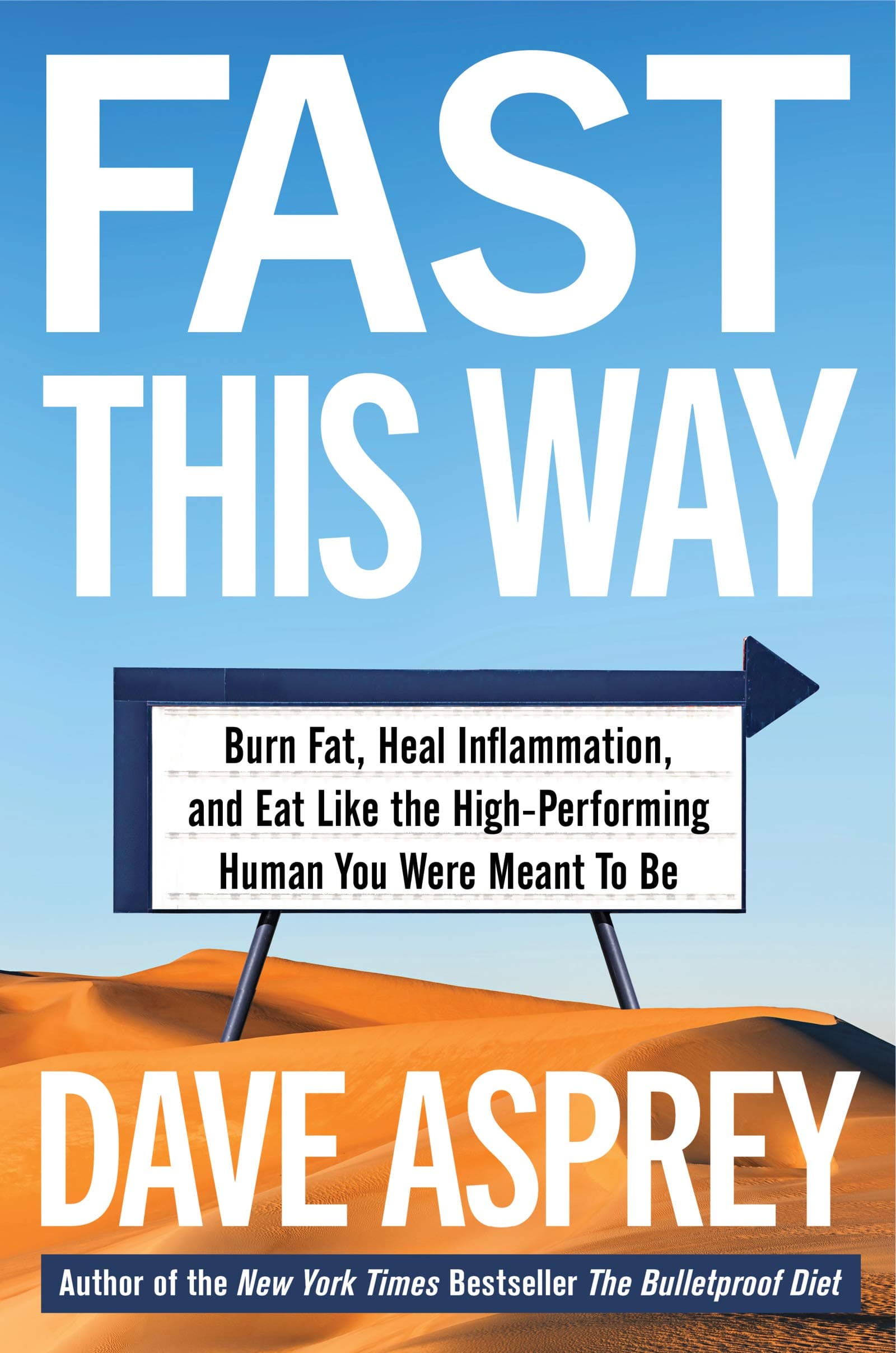 Fast This Way: Burn Fat, Heal Inflammation, and Eat Like the High-Performing Human You Were Meant to Be
