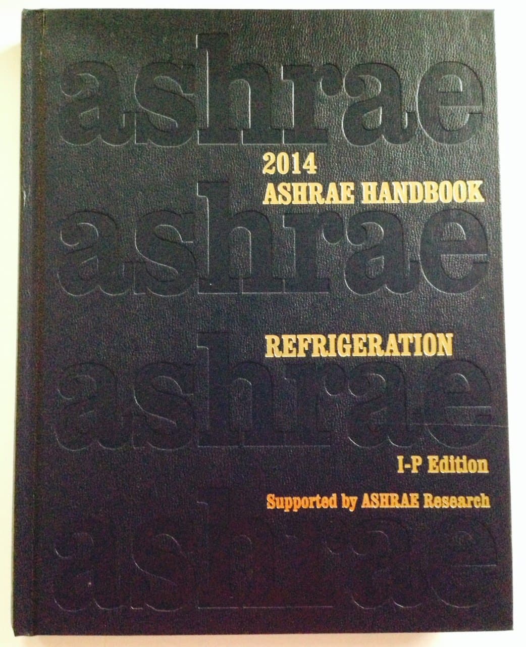 2014 ASHRAE Handbook -- Refrigeration (I-P) (ASHRAE Handbooks)