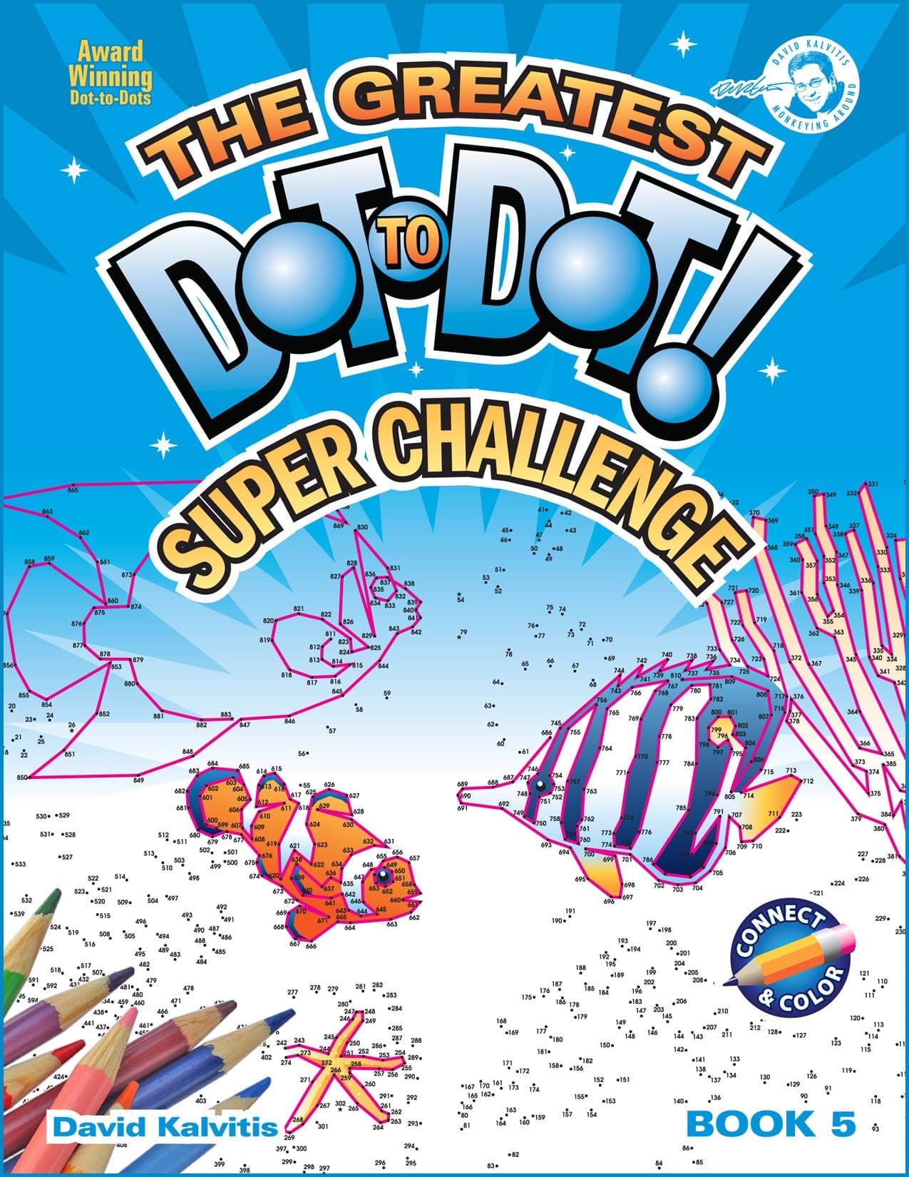 Greatest Dot-to-Dot Super Challenge (Book 5) - Activity Book - Extreme Puzzles