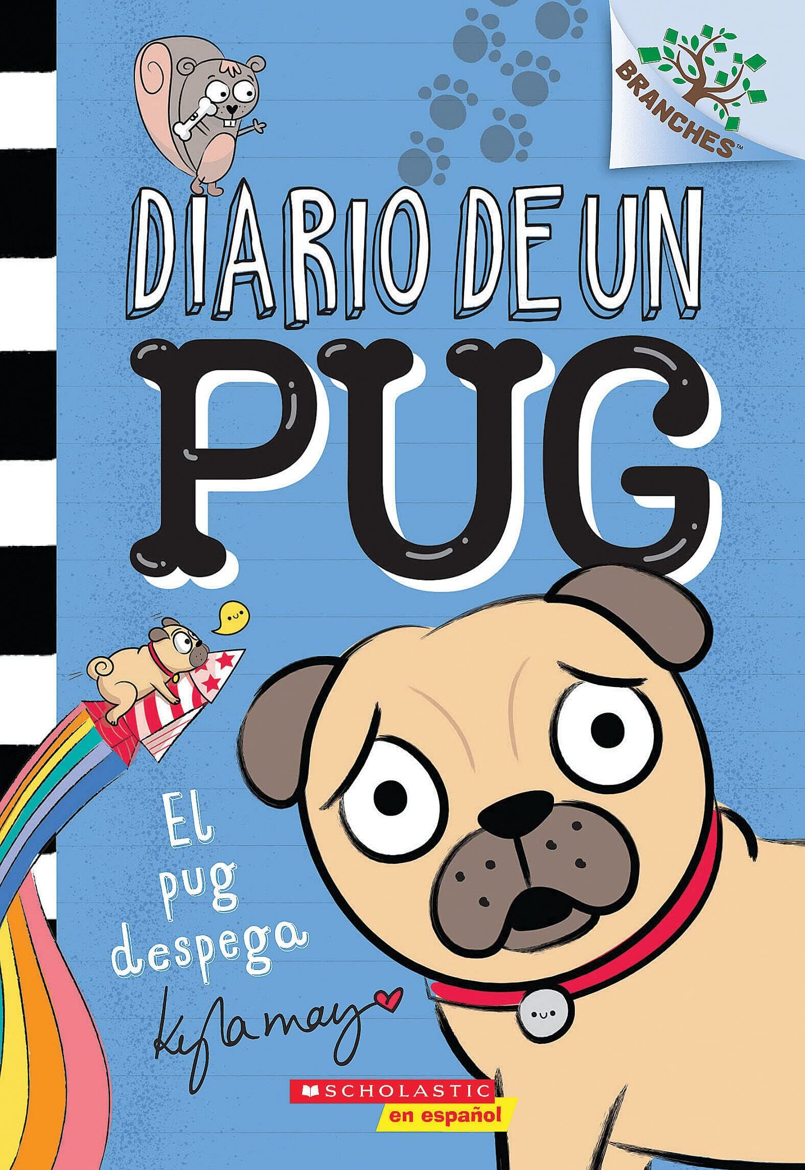 Pug Blasts Off: A Branches Book (Diary of a Pug #1) Kindle Edition