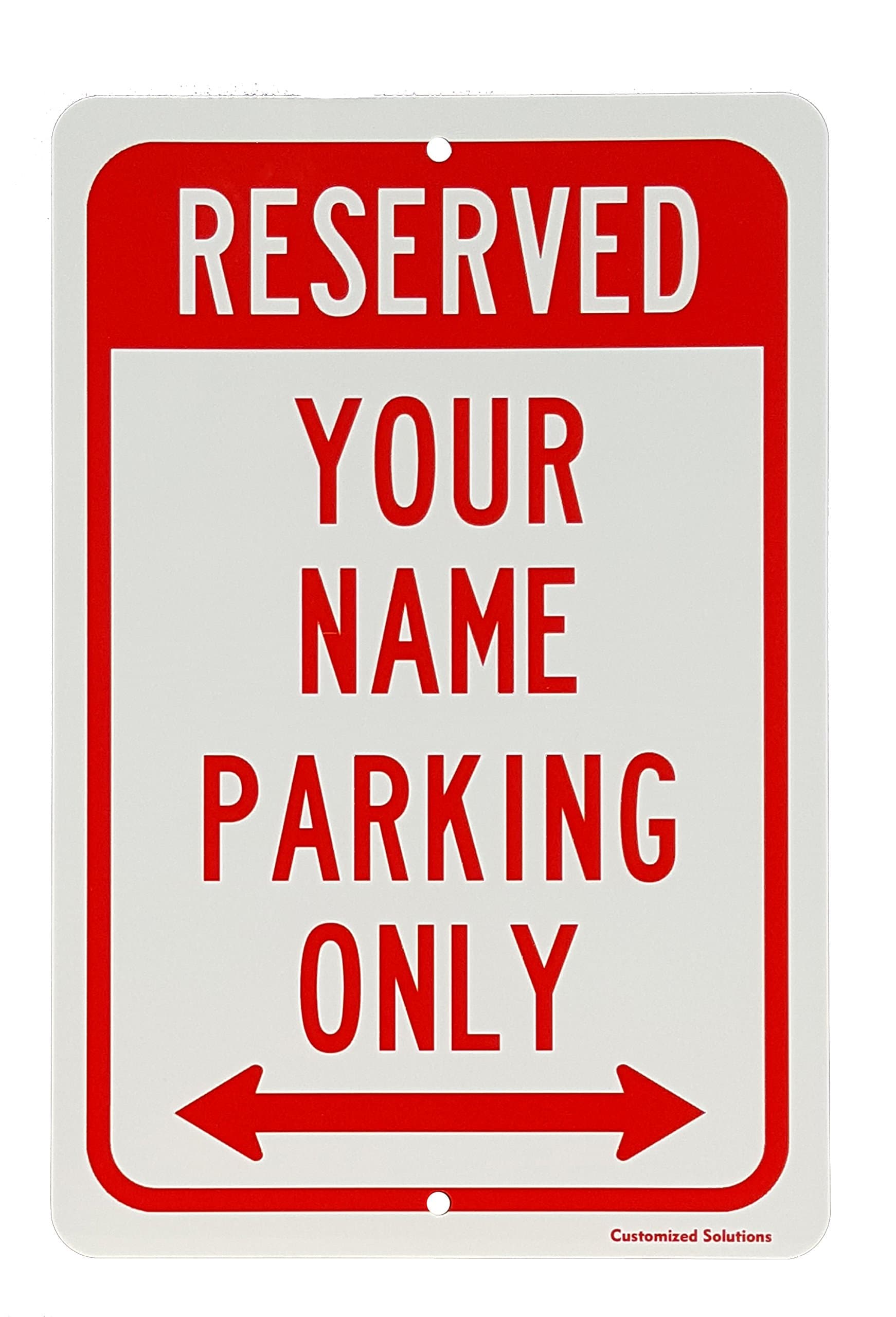 Personalized Reserved Parking Aluminum Sign Custom With Your Name 8" x 12"