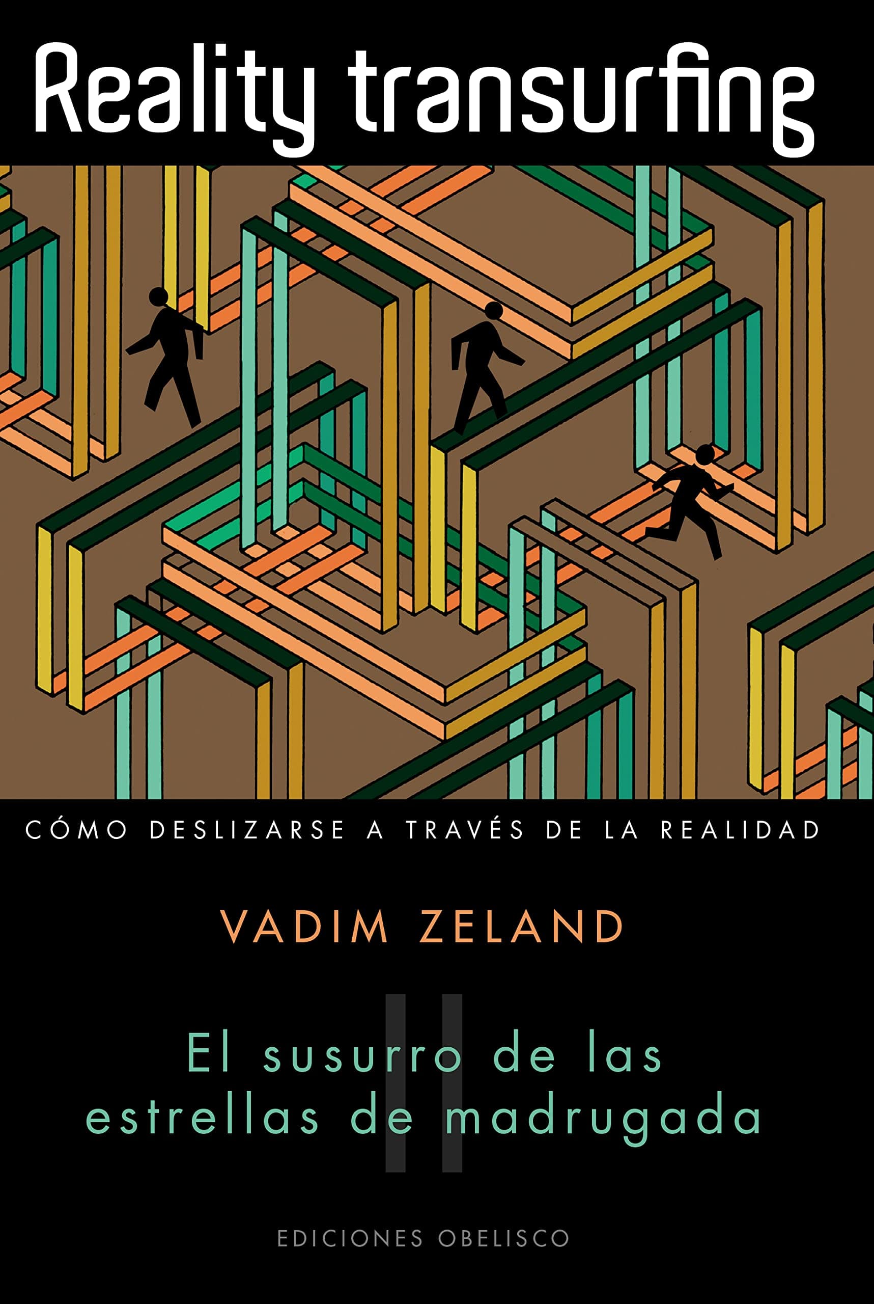 Reality transurfing, II: El susurro de las estrellas de madrugada