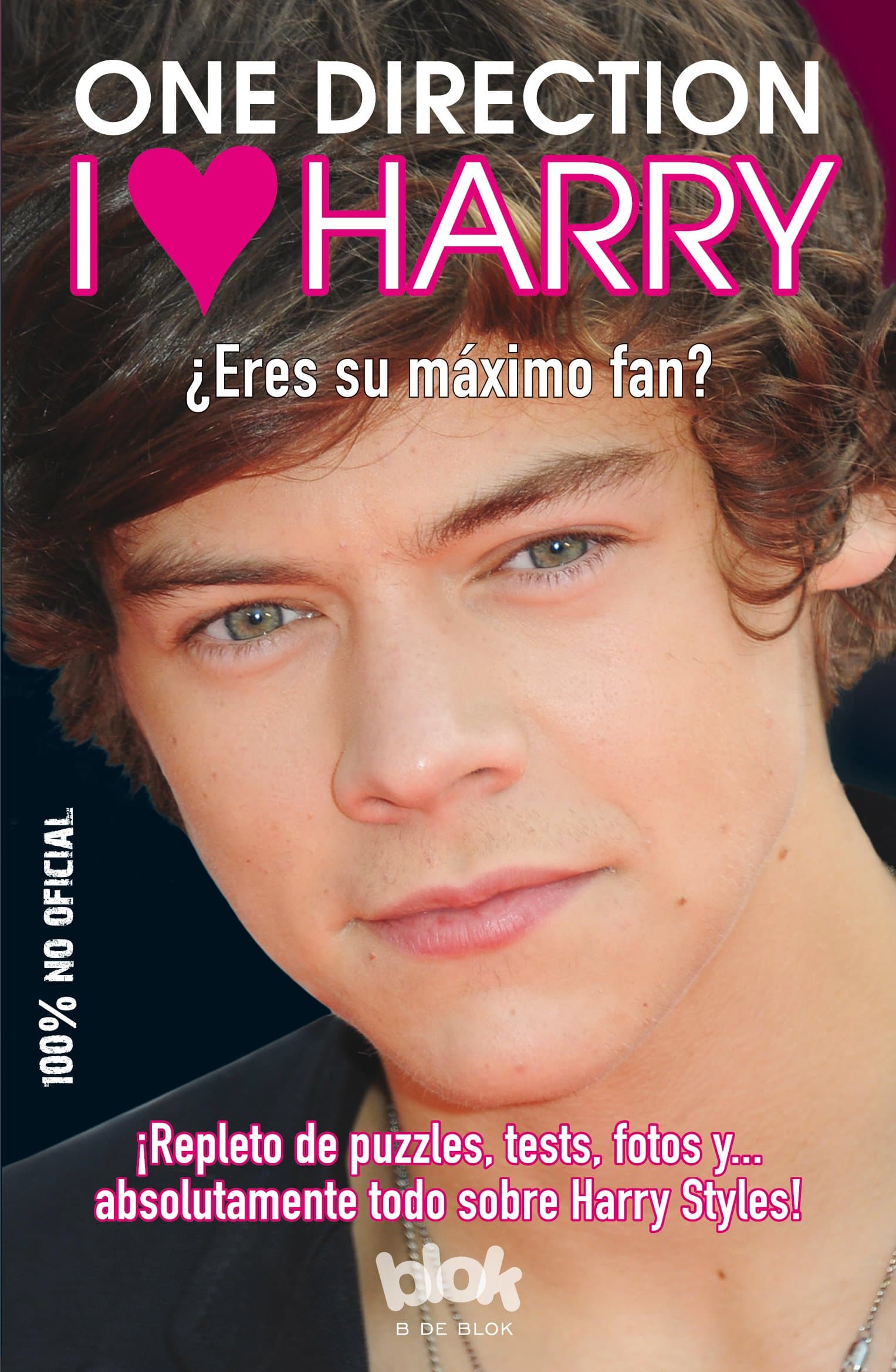 I Love Harry: Eres Su Maximo Fan? (I Love One Direction) Paperback – 31 Aug. 2013