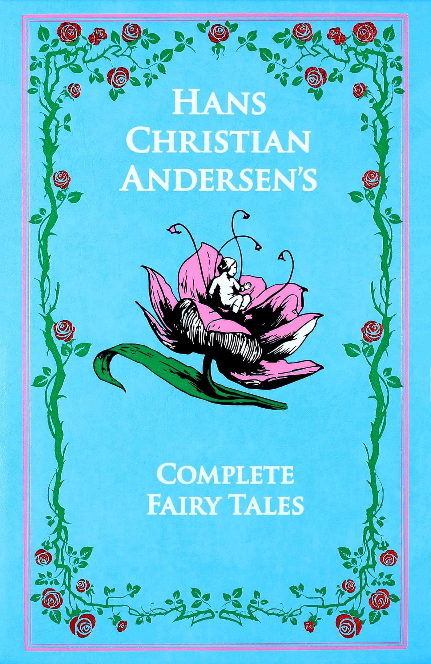 Hans Christian Andersen's Complete Fairy Tales (Leather-bound Classics)