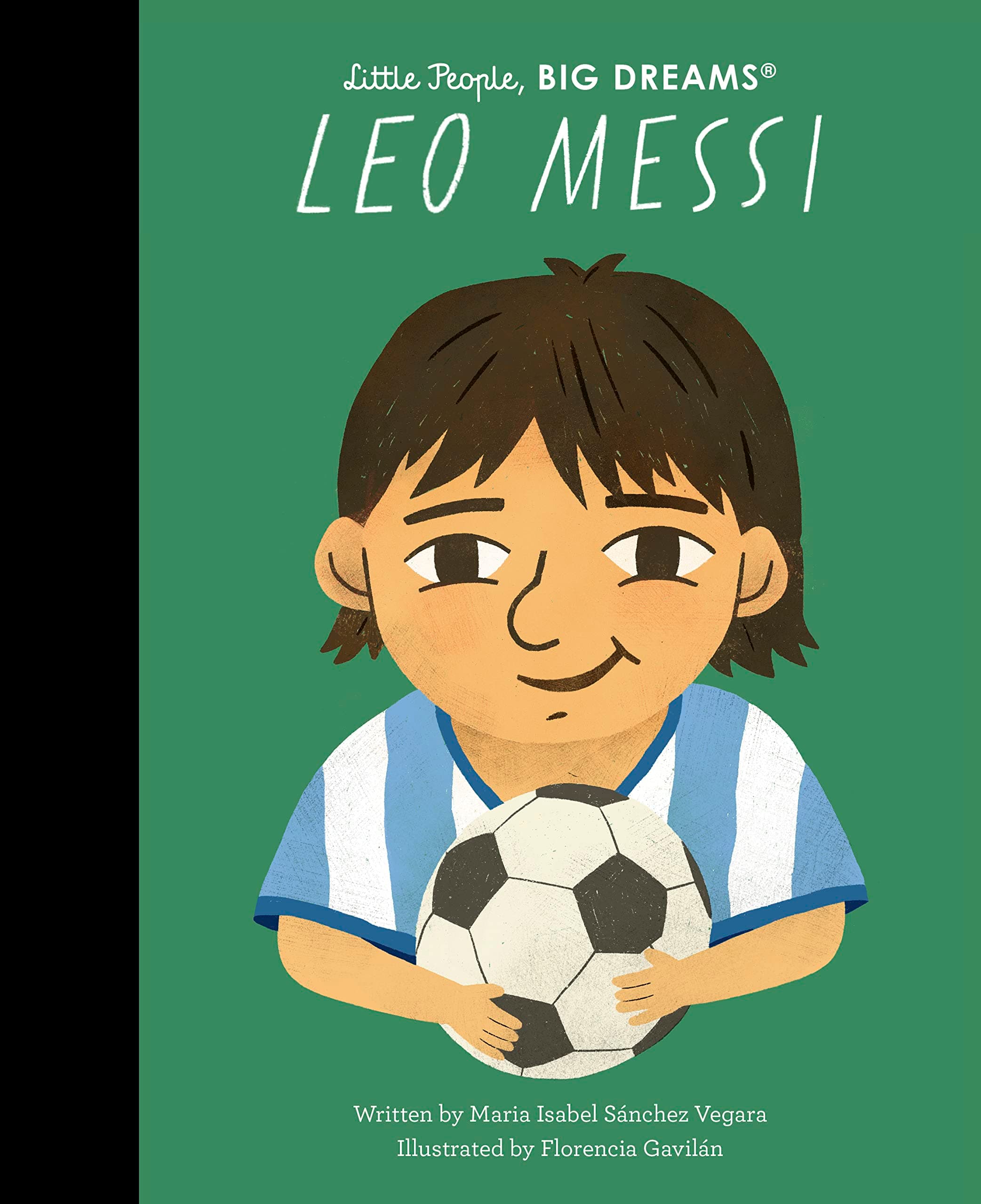 Leo Messi: Volume 108 (Little People, BIG DREAMS)