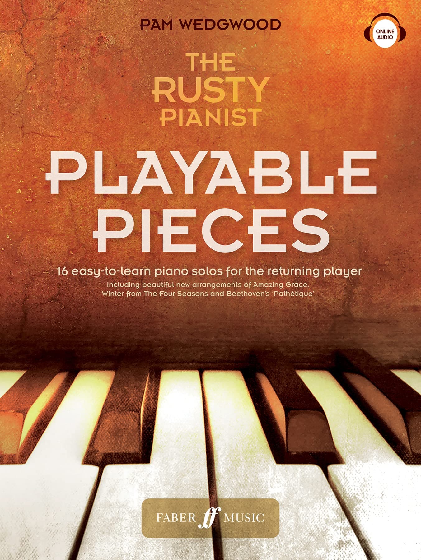The Rusty Pianist: Playable Pieces (Piano Solo)