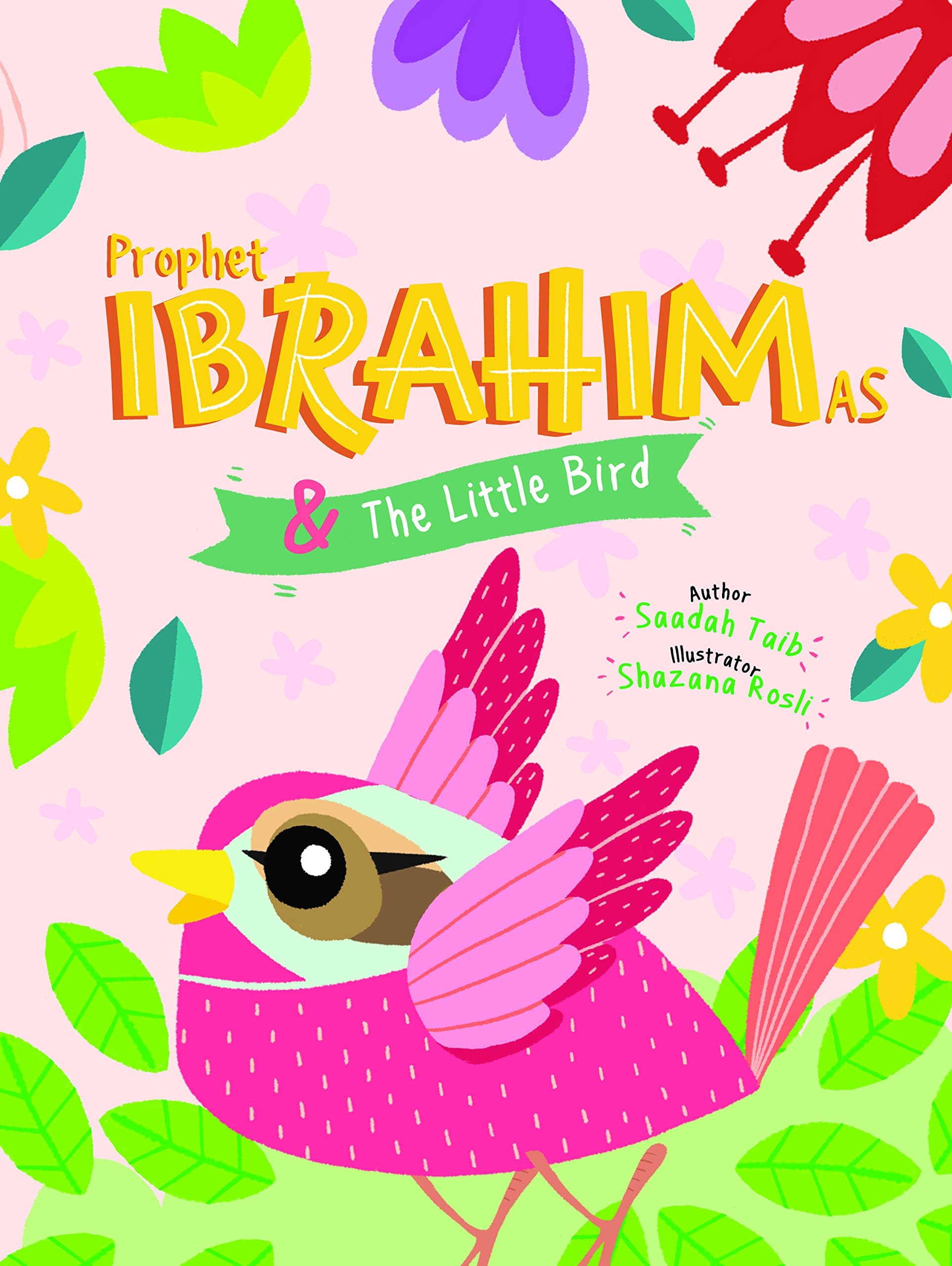 Prophet Ibrahim and the Little Bird Activity Book (The Prophets of Islam Activity Books)