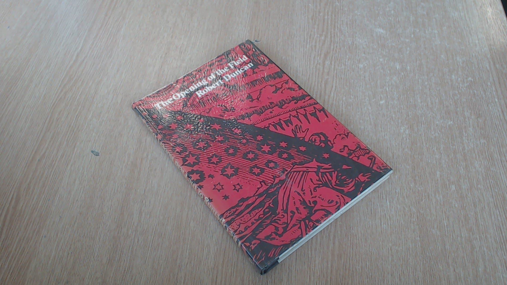 Opening of the Field