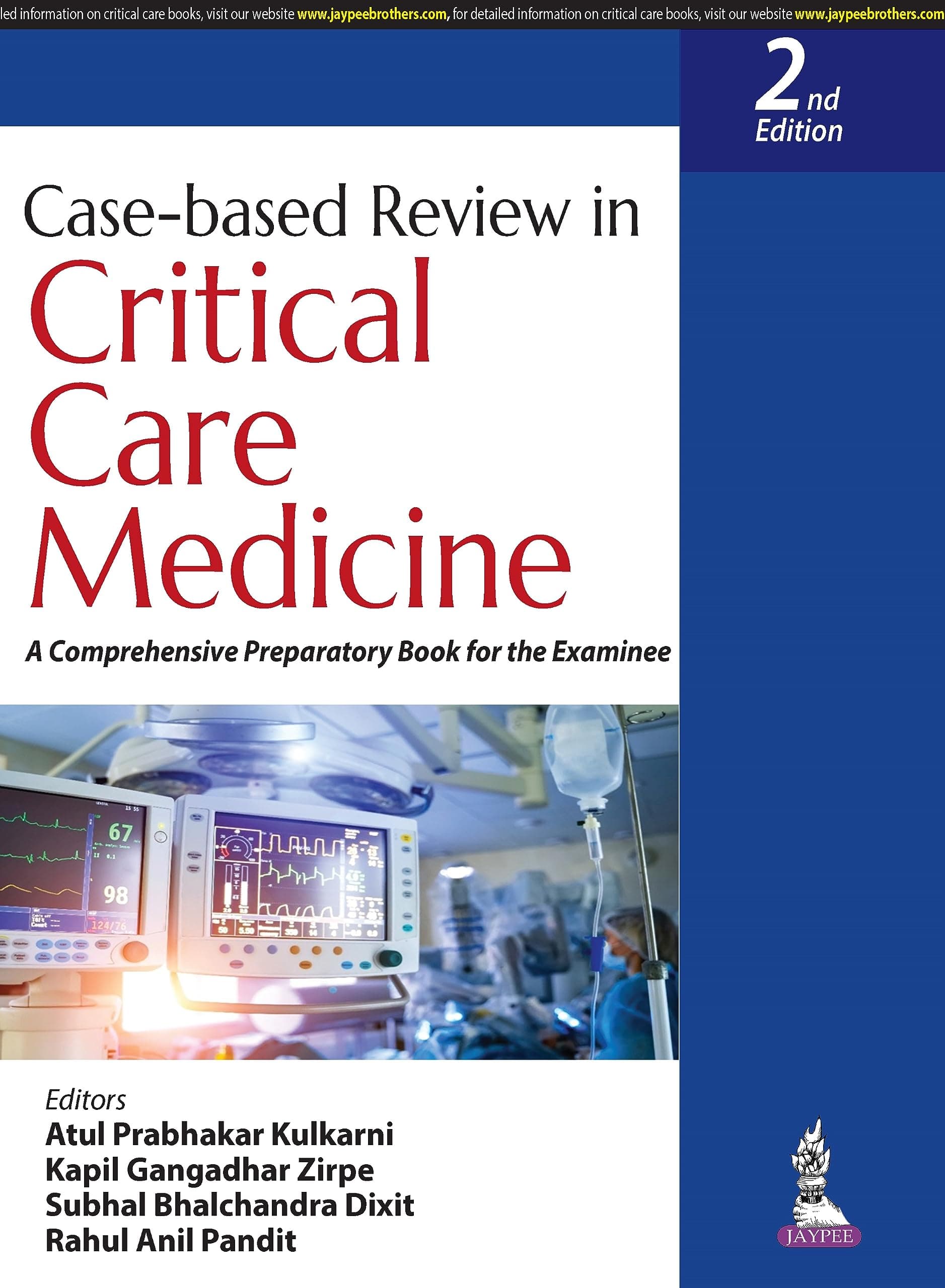 CASE-BASED REVIEW IN CRITICAL CARE MEDICINE: A COMPREHENSIVE PREPARATORY BOOK FOR THE EXAMINEE