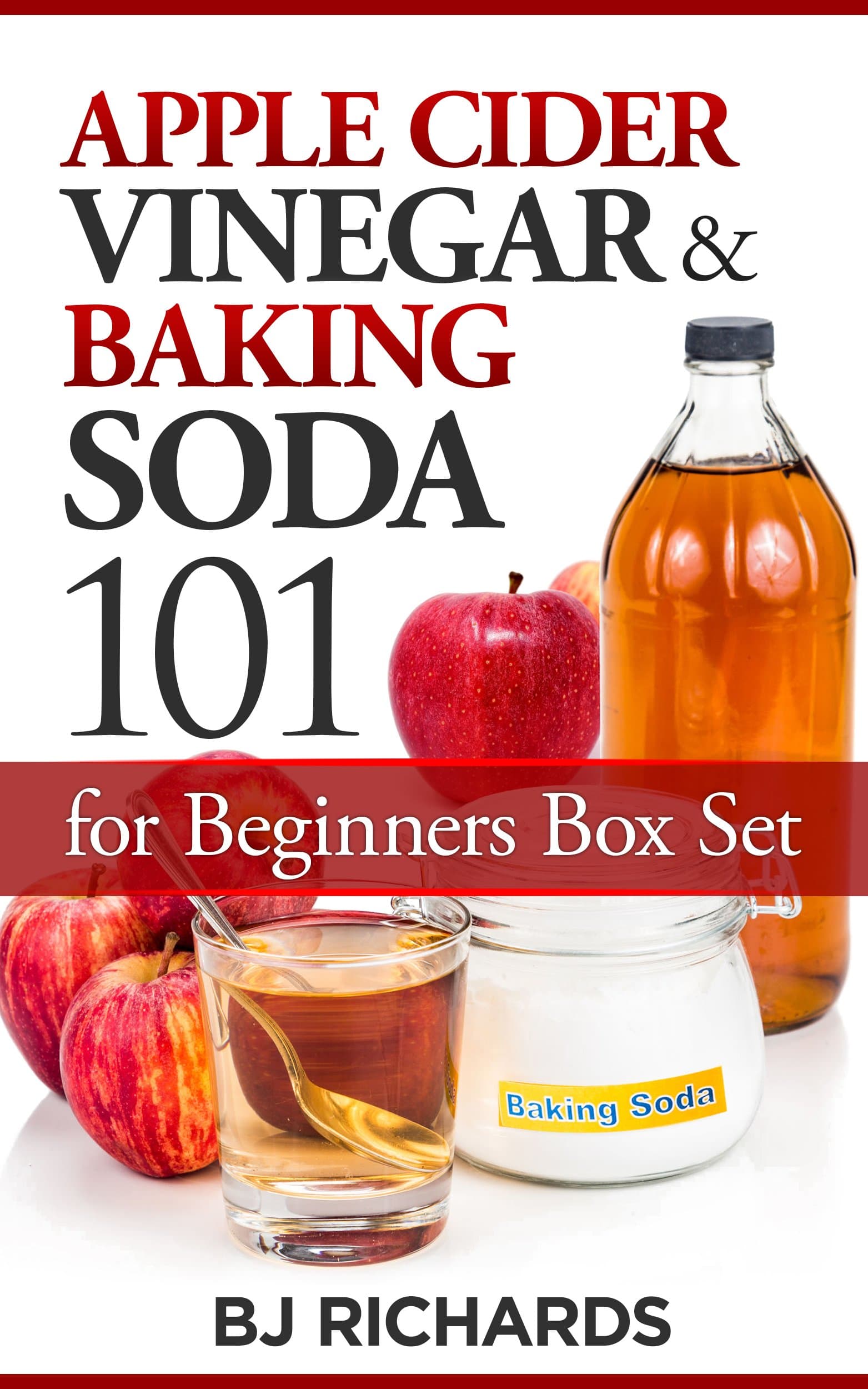 Apple Cider Vinegar and Baking Soda 101 for Beginners Box Set Kindle Edition