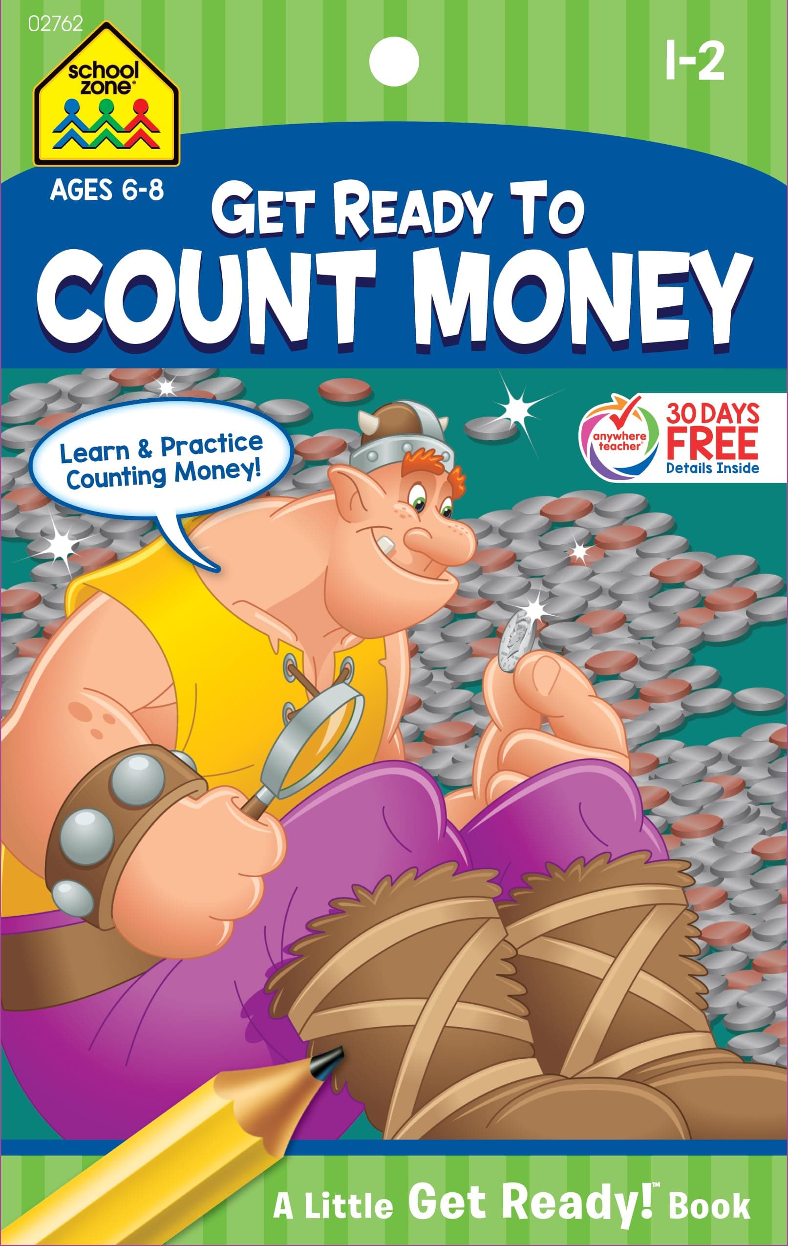 School Zone - Count Money Workbook - Ages 6 to 8, 1st Grade, 2nd Grade, Counting Coins, Practical Math, Following Directions (School Zone Little Get Ready!™ Book Series)