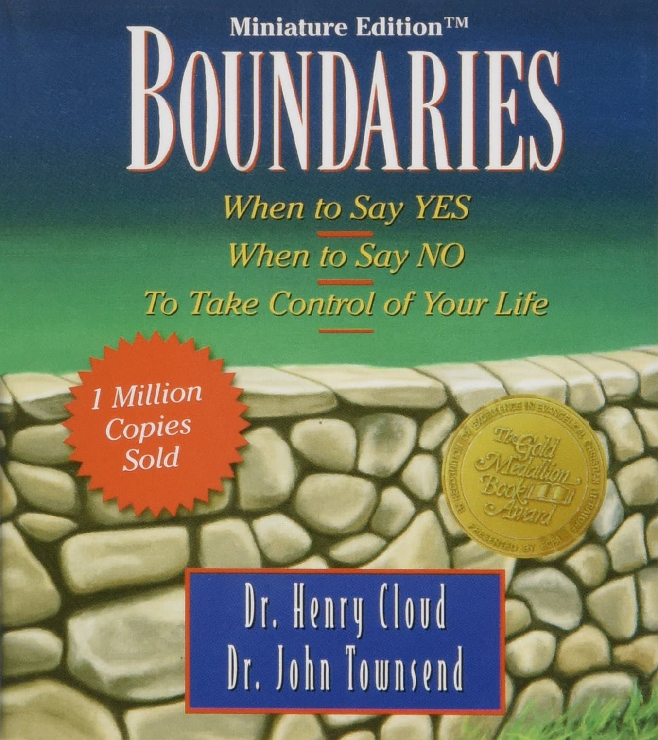 Boundaries: When to Say Yes, When to Say No-To Take Control of Your Life (RP Minis) (Old Edition)