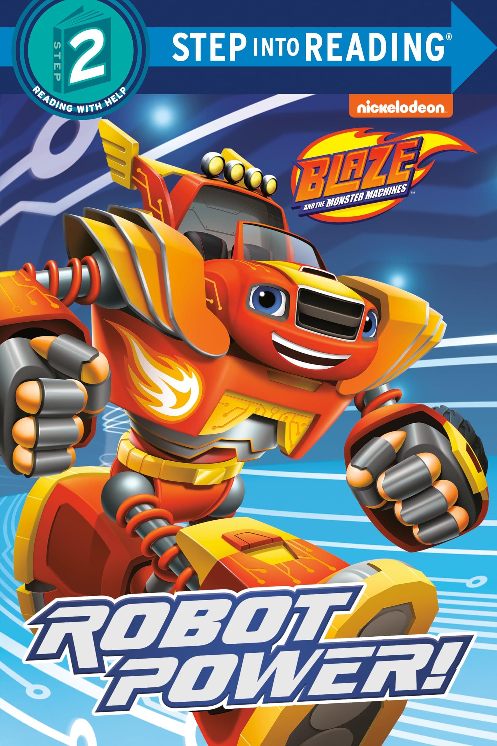 Robot Power! (Blaze and the Monster Machines: Step Into Reading, Step 2)