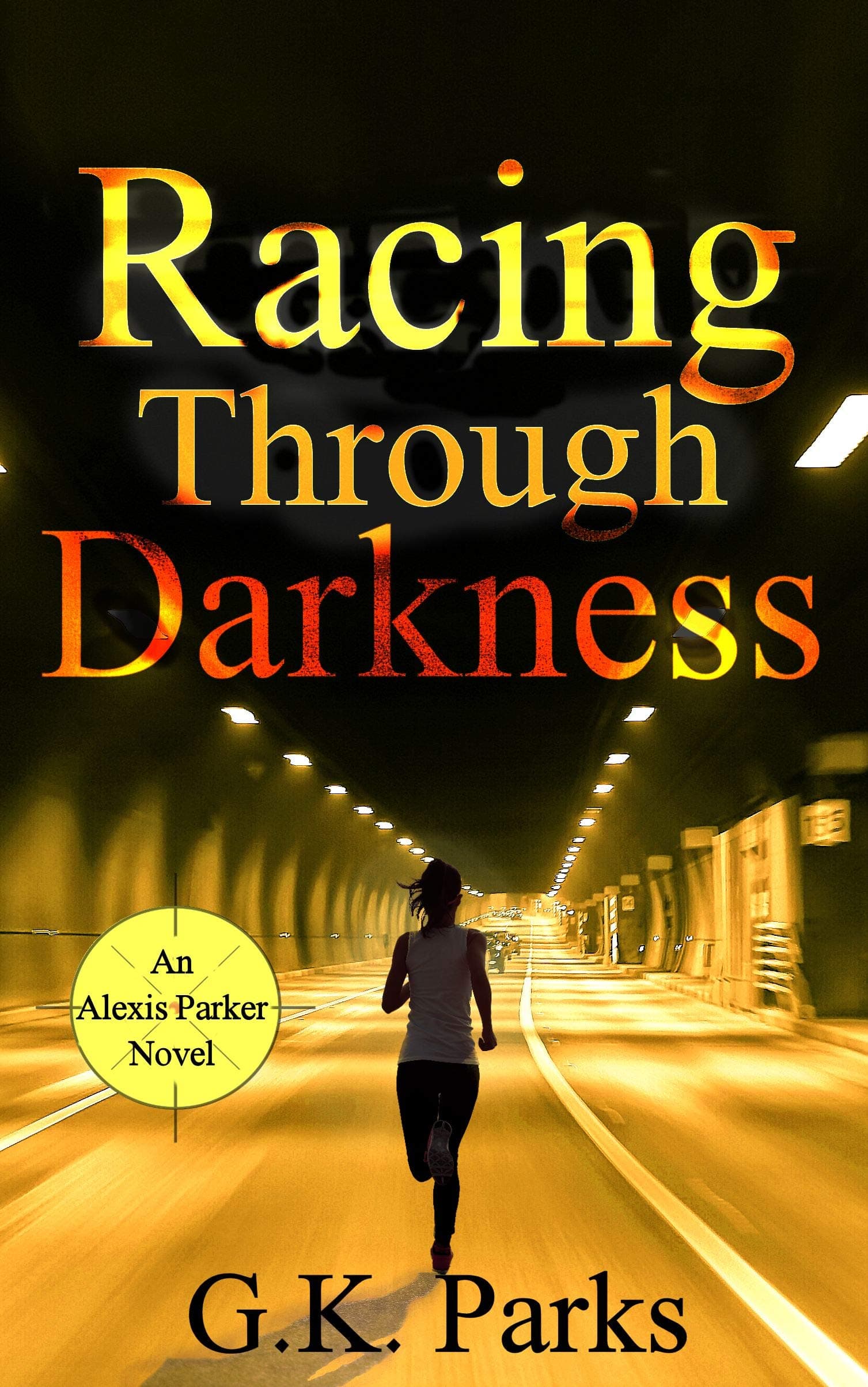 Racing Through Darkness (Alexis Parker Book 5)