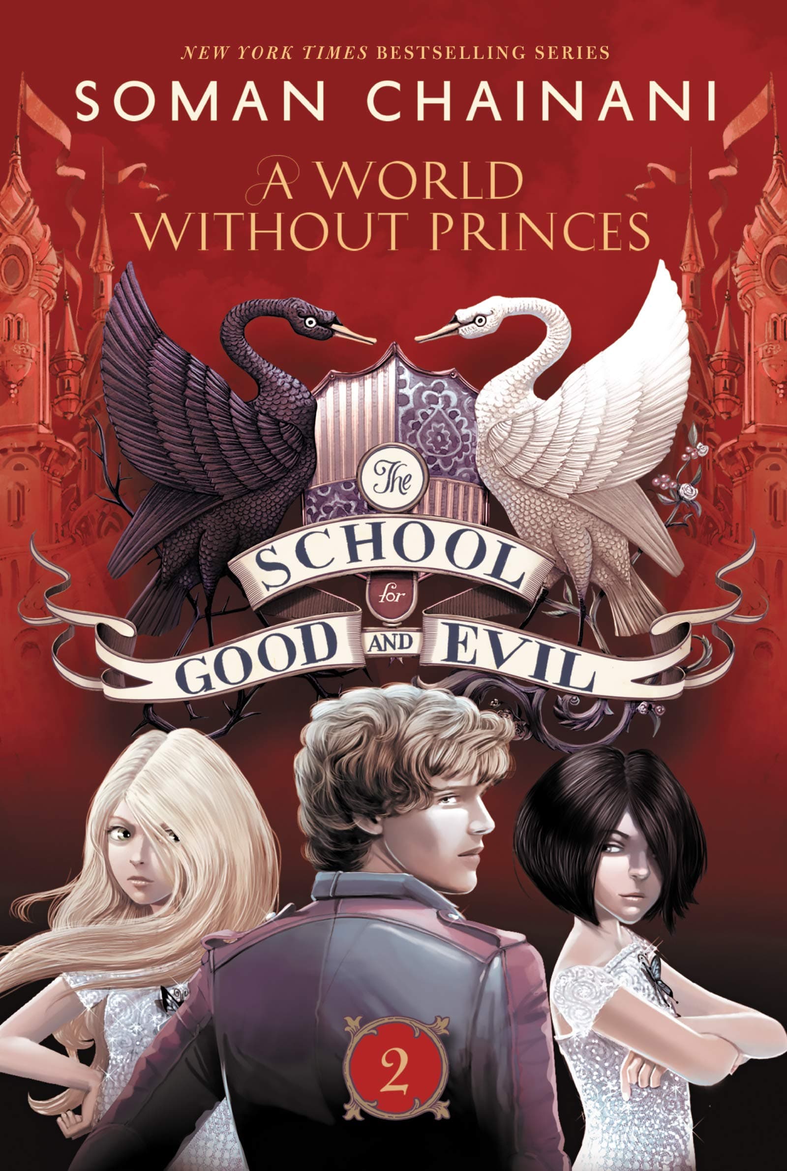 School for Good and Evil #2: A World without Princes: Now a Netflix Originals Movie Paperback – Illustrated, 14 April 2015