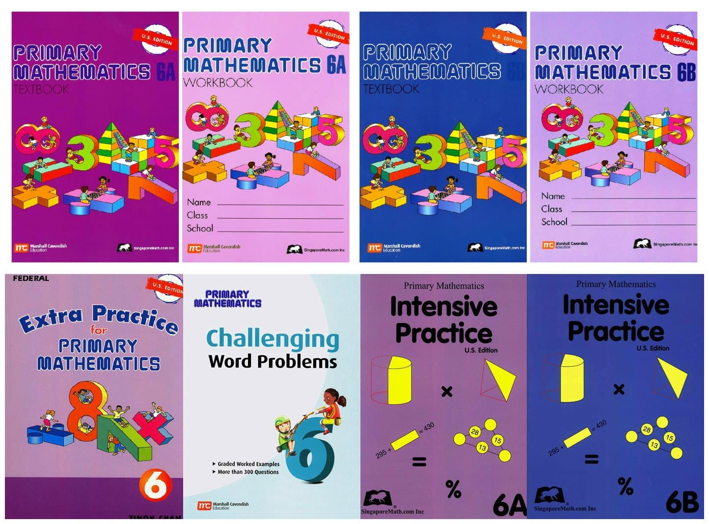 Singapore Math Primary Mathematics Complete Grade 6 Set (8 Books): 2 Textbooks, 2 Workbooks, 2 Intensive Practice, Extra Practice and Challenging Word