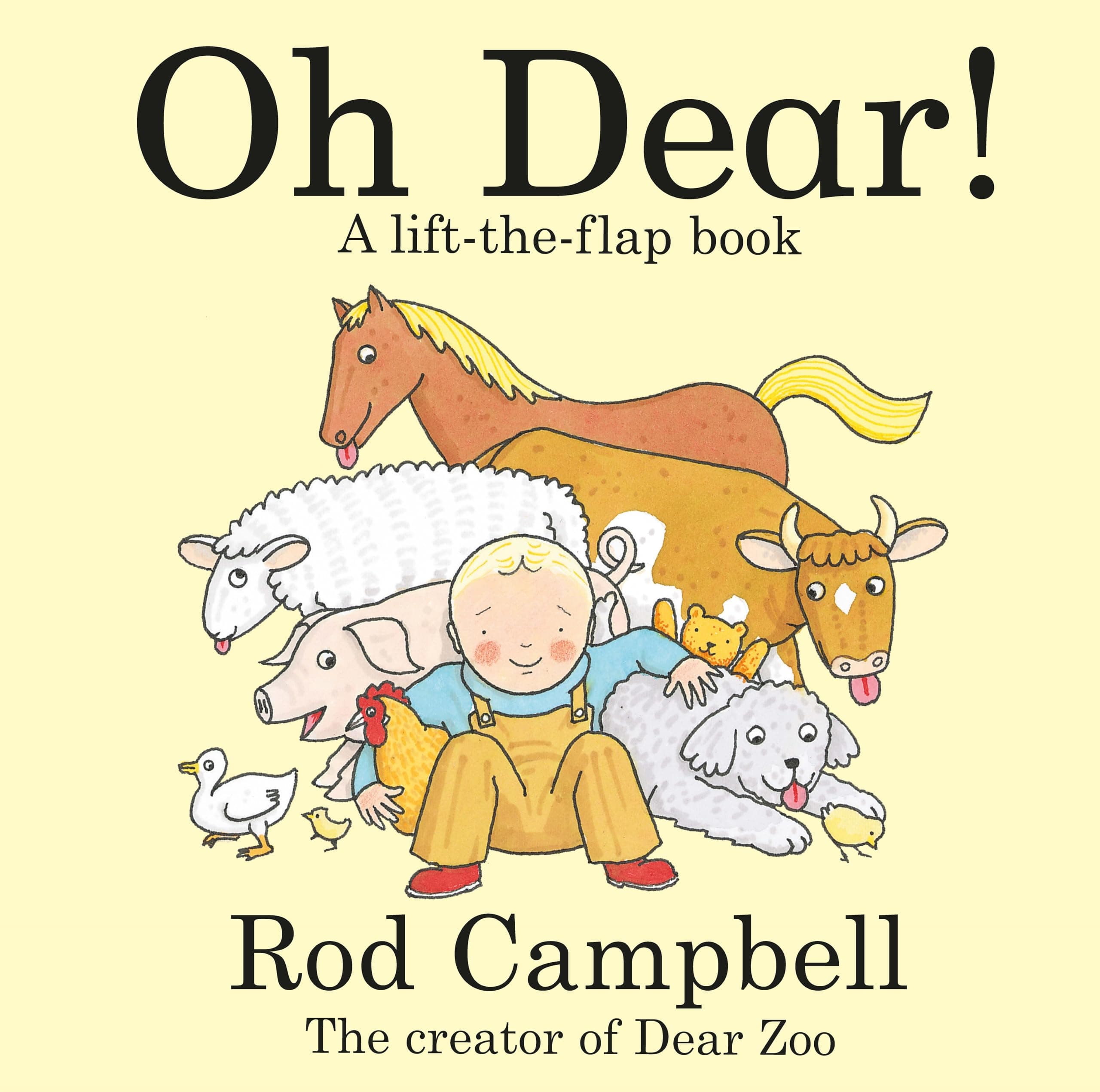 Oh Dear!: A Lift-the-flap Farm Book from the Creator of Dear