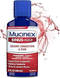 Severe Congestion & Pain Relief, Sinus-Max Max Strength, 6oz Clears Sinus & Nasal Congestion, Relieves Headache & Fever, Thins & Loosens Mucus