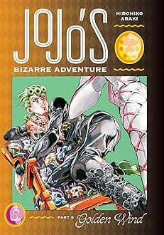 JoJo's Bizarre Adventure: Part 5--Golden Wind, Vol. 8: Volume 8