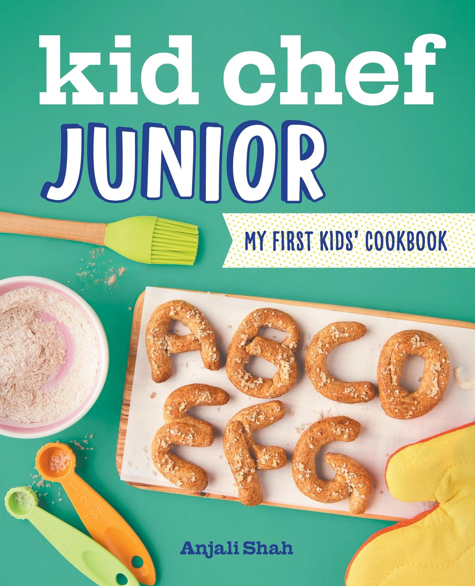 Kid Chef Junior: My First Kids' Cookbook
