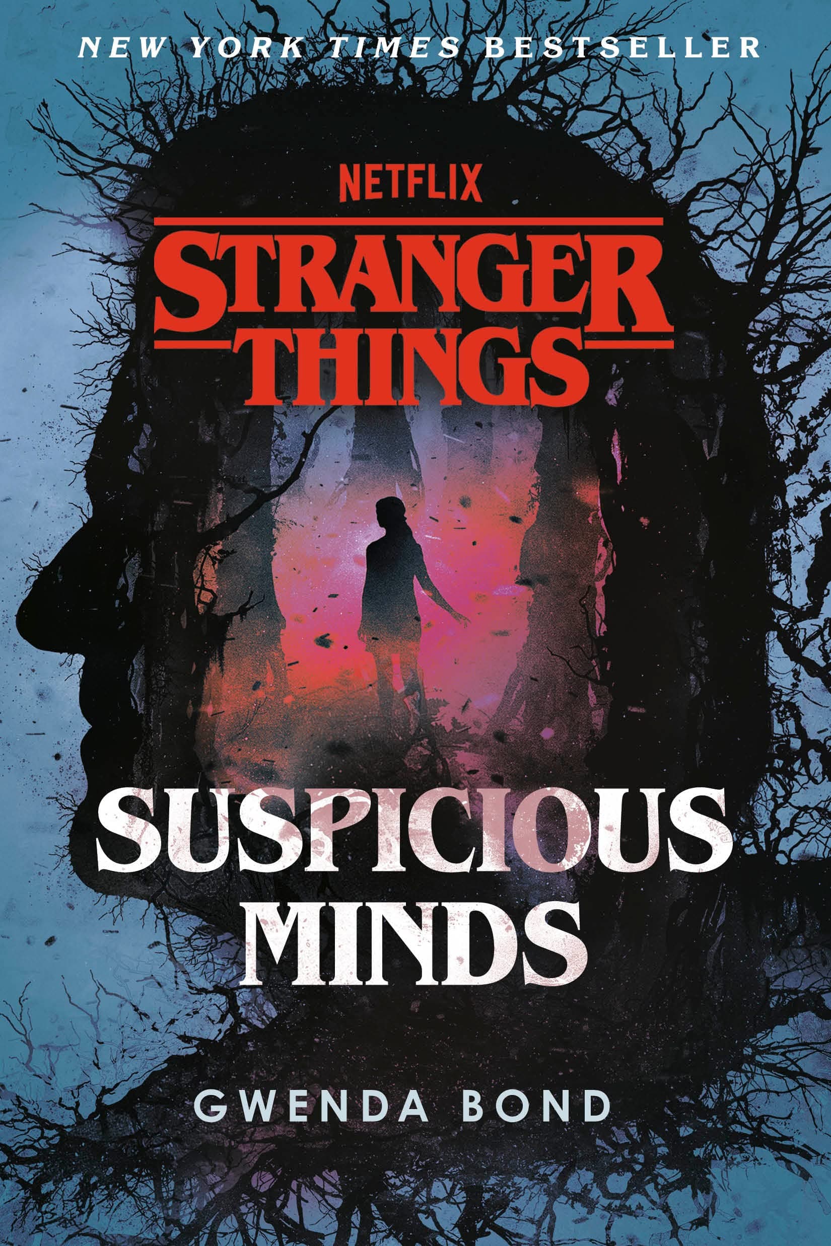 Stranger Things: Suspicious Minds (Stranger Things (Official Novels) Book 1)
