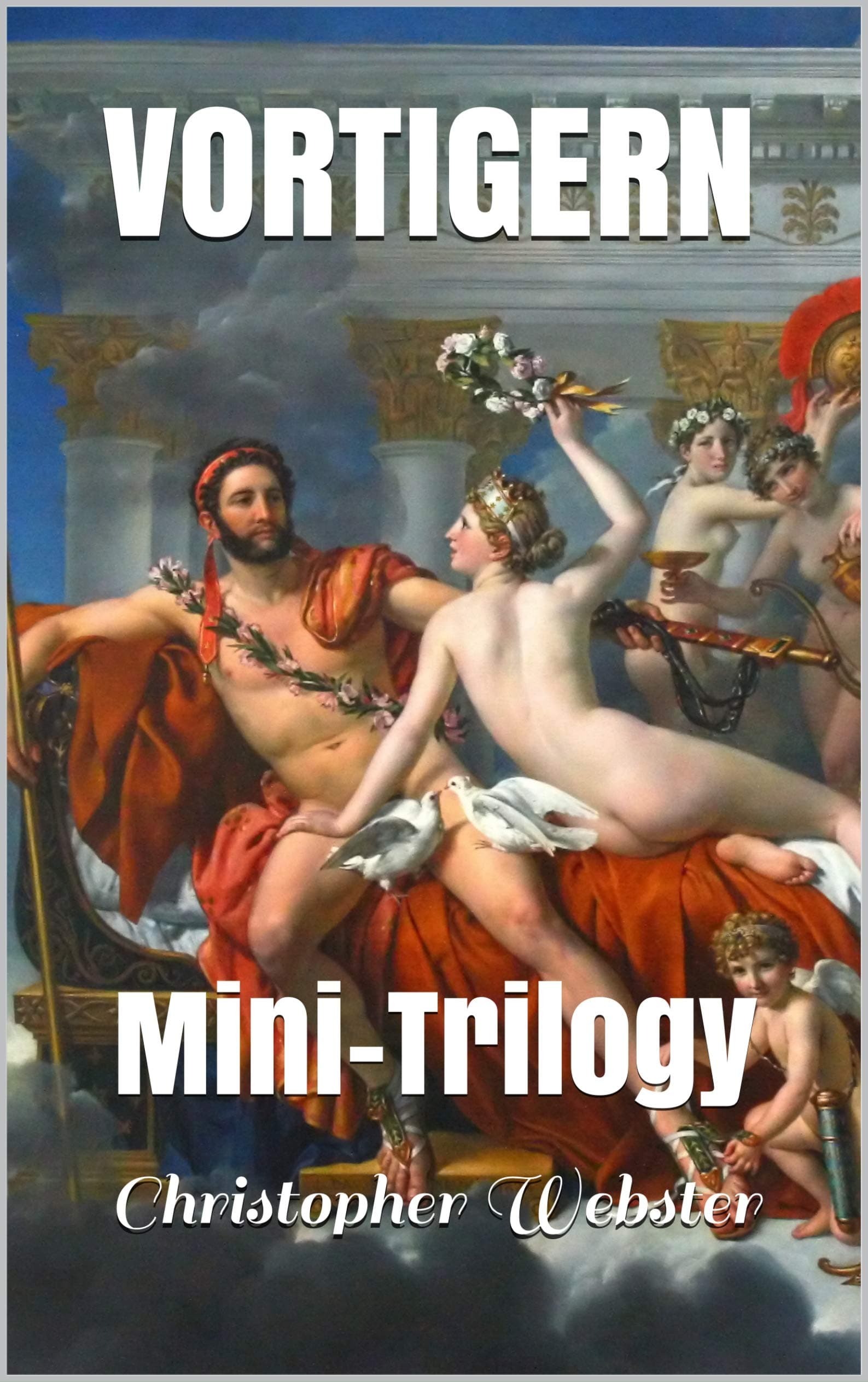 Vortigern: Mini-Trilogy