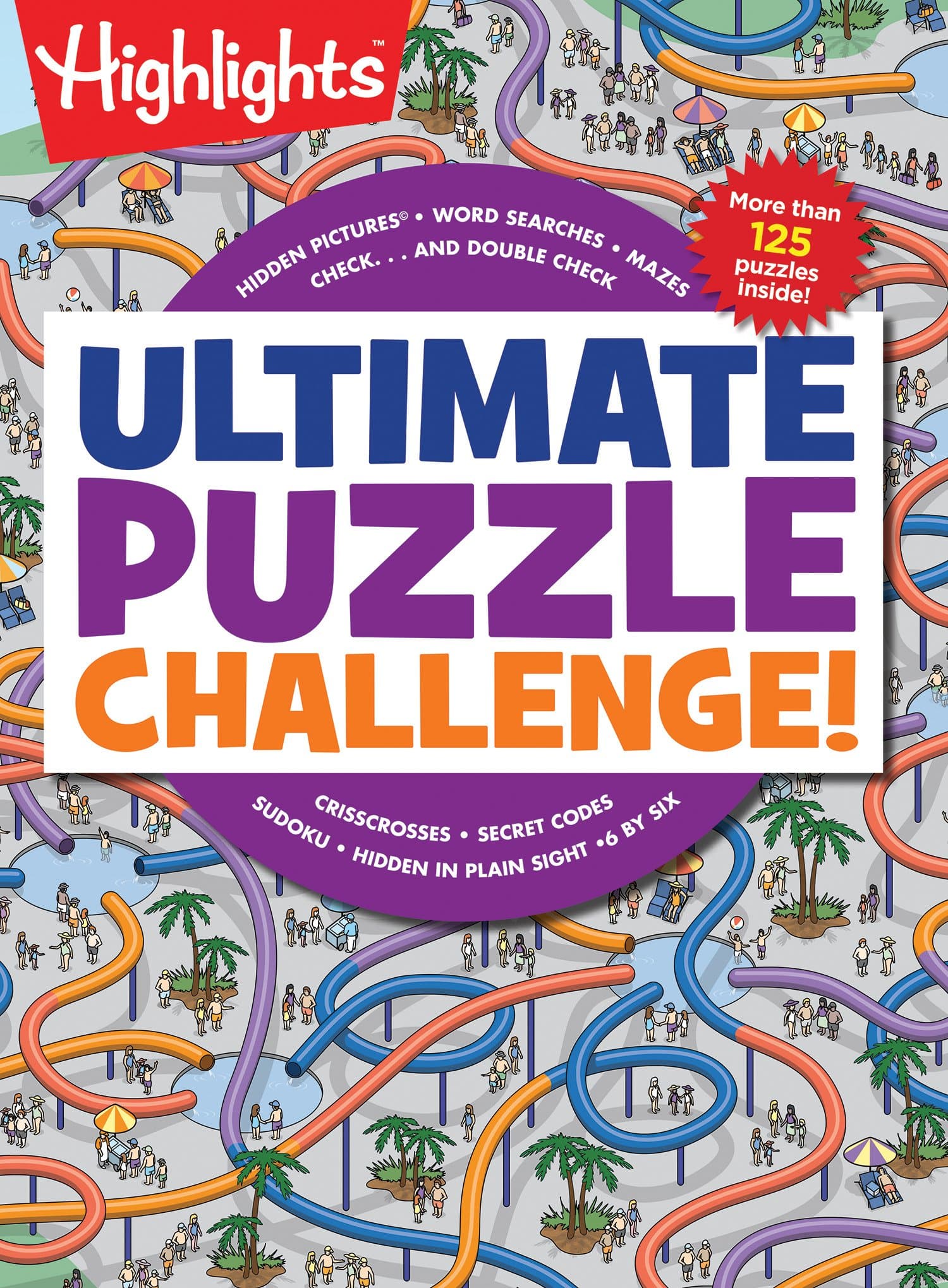 Ultimate Puzzle Challenge!: 125+ Brain Games for Kids, Mazes, Brain Teasers, Word Searches, Crossword Puzzles, Sudoku, Logic Puzzles and More, Kids Activity Book (Highlights Jumbo Books & Pads)
