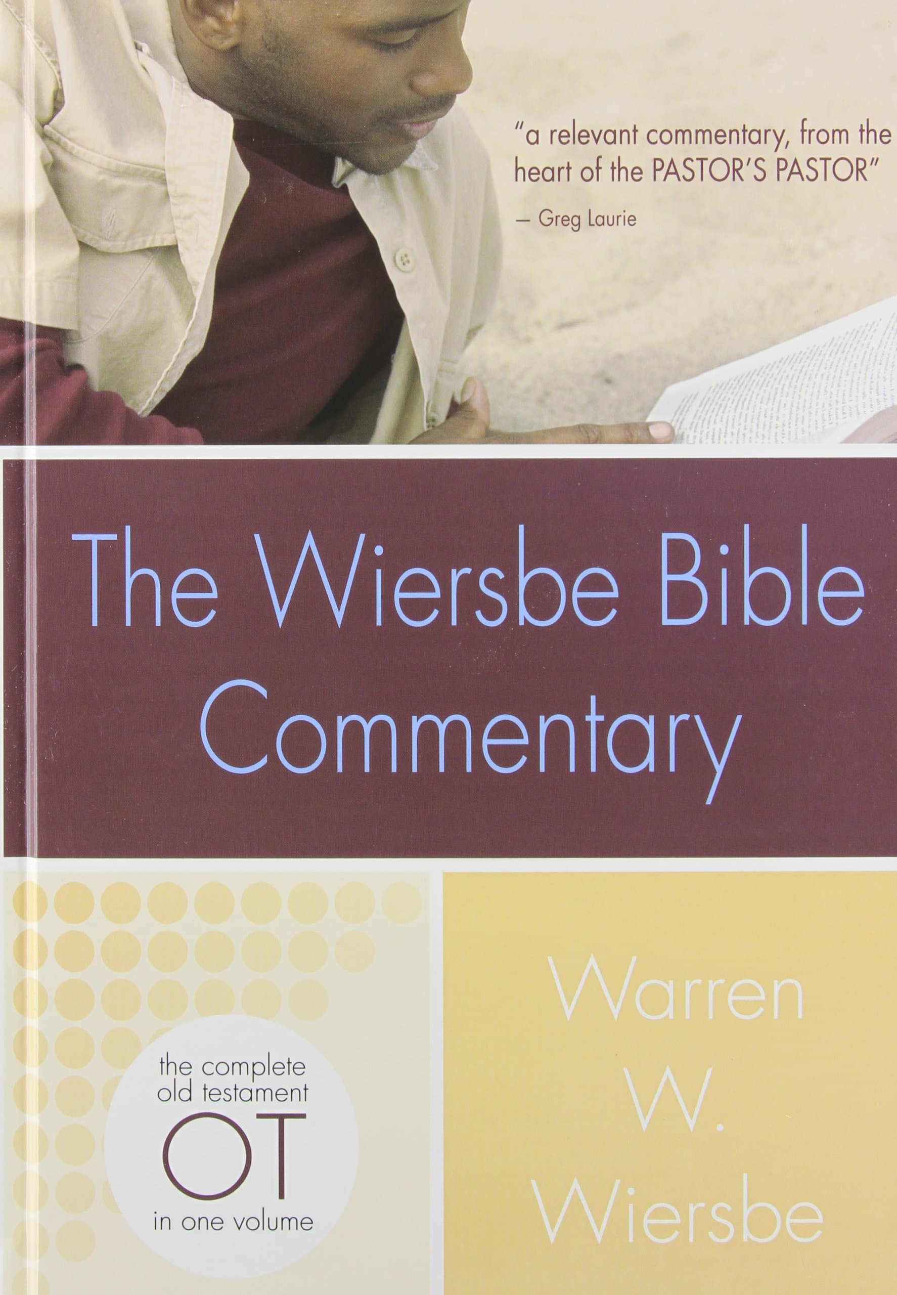 The Wiersbe Bible Commentary: The Complete Old Testament