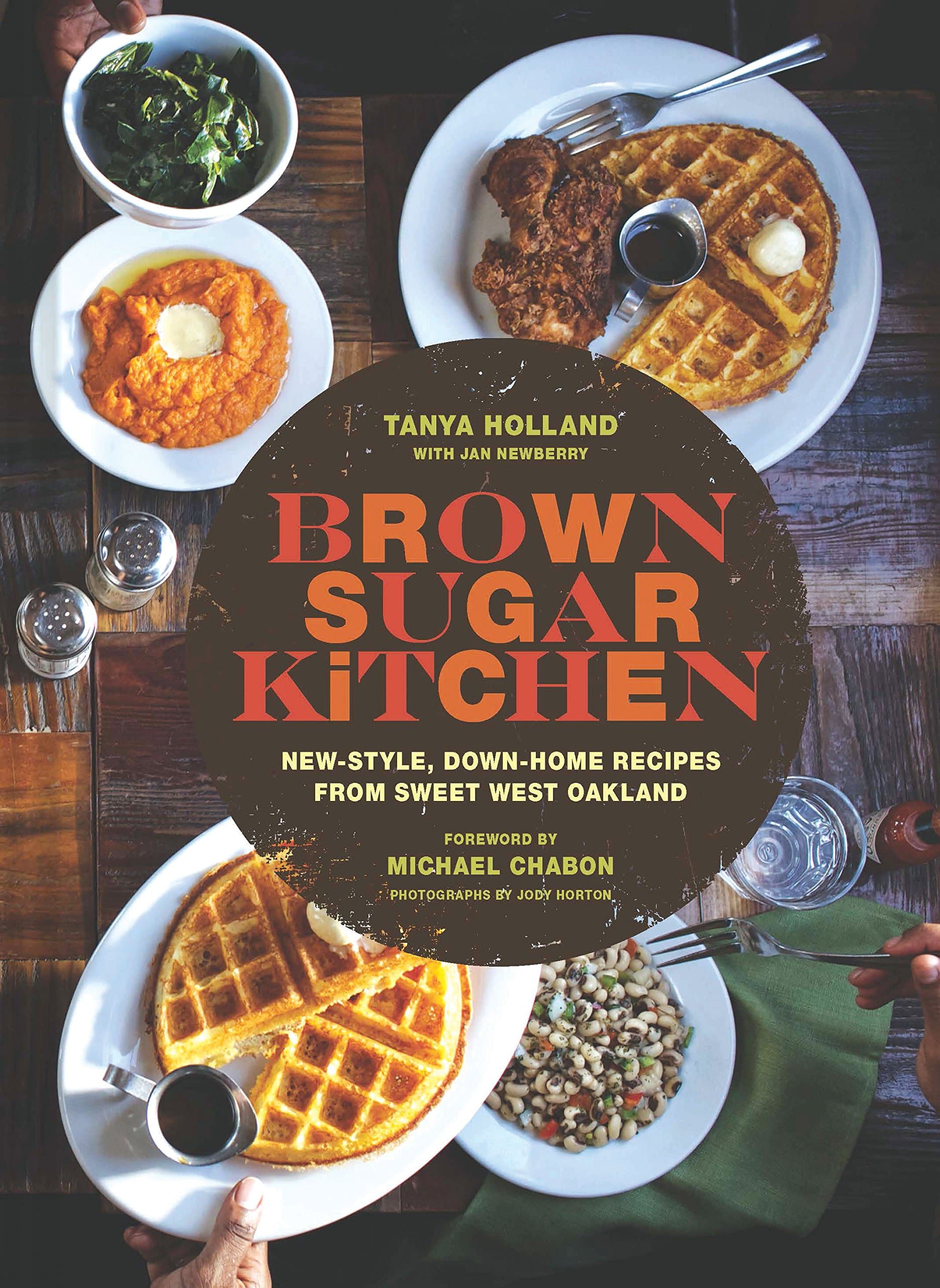 Brown Sugar Kitchen: New-Style, Down-Home Recipes from Sweet West Oakland Hardcover – Illustrated, September 9, 2014
